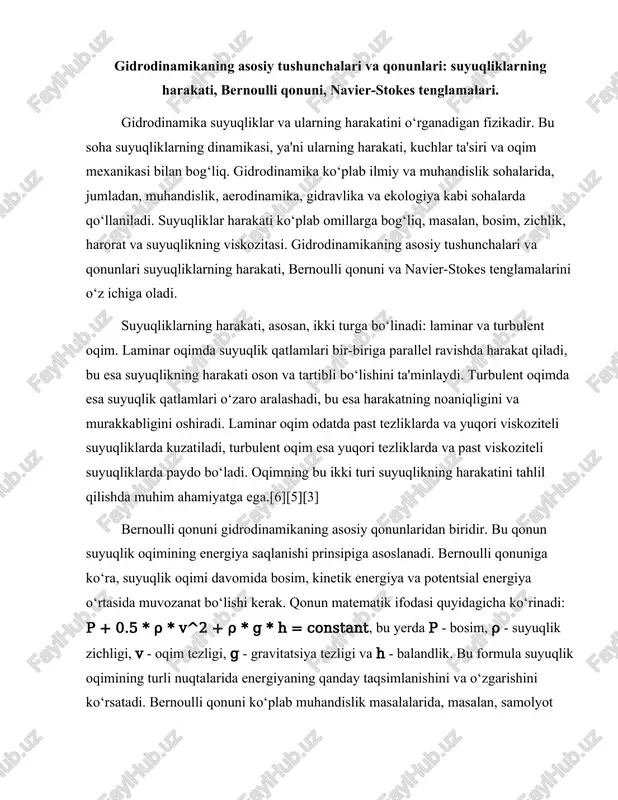 qonun matematik ifodasi quyidagicha ko‘rinadi: p + 0.5 * ρ * v^2 + ρ * g * h = constant, bu yerda p - bosim, ρ - suyuqlik zichligi, v - oqim tezligi, g - gravitatsiya tezligi va h - balandlik. bu formula suyuqlik oqimining turli nuqtalarida energiyaning qanday taqsimlanishini va o‘zgarishini ko‘rsatadi. bernoulli qonuni ko‘plab muhandislik masalalarida, masalan, samolyot qanotlarining lift kuchini hisoblashda va gidravlik tizimlarning ishlashini tahlil qilishda qo‘llaniladi. navier-stokes tenglamalari esa suyuqliklarning harakatini tavsiflovchi fundamental tenglamalardir. ular suyuqlikning harakatini, kuchlar ta'sirini va viskozitani hisobga olib, suyuqlik oqimining dinamikasini o‘rganadi. navier-stokes tenglamalari ko‘plab fizik jarayonlarni, jumladan, havo oqimlarini, suv oqimlarini va boshqa suyuqliklar harakatini tahlil qilishda muhim ahamiyatga ega. matematik ifodasi quyidagicha: ρ * (∂u⁄∂t + u · ∇u) = -∇p + μ∇^2u + f, bu yerda u - suyuqlik tezligi, t - vaqt, p - bosim, μ - viskozit va f - tashqi kuchlar. ushbu tenglamalar suyuqlik …