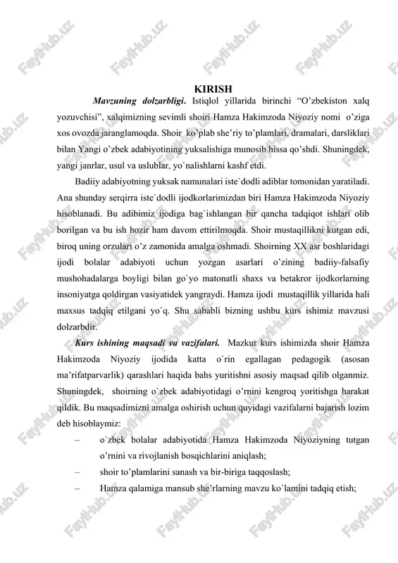 amza hakimzoda niyoziy ijodida katta o`rin egallagan pedagogik (asosan ma’rifatparvarlik) qarashlari haqida bahs yuritishni asosiy maqsad qilib olganmiz. shuningdek, shoirning o`zbek adabiyotidagi o’rnini kengroq yoritishga harakat qildik. bu maqsadimizni amalga oshirish uchun quyidagi vazifalarni bajarish lozim deb hisoblaymiz: · o`zbek bolalar adabiyotida hamza hakimzoda niyoziyning tutgan o’rnini va rivojlanish bosqichlarini aniqlash; · shoir to’plamlarini sanash va bir-biriga taqqoslash; · hamza qalamiga mansub she’rlarning mavzu ko`lamini tadqiq etish; · shoir badiiy mahoratining she’rlarida qay darajada namoyon bo`lganligini tahlil qilish; · yozuvchining darsliklarini sanash, ilgari surilgan g`oyalarni aniqlash; · hamzaning ma’rifatchilik va jadidchilik adabiyoti rivojiga qo`shgan hissasini ochib berish. mavzuning o`rganish darajasi qiyosiy tahlili. hamza o`zbek bolalar adabiyoti taraqqiyotiga katta hissa qo`shgan. uning asarlari maktab darsliklariga kiritilgan, akademik litsey, kasb-hunar kollejlarida o`rganilmoqda. san’atkorning asarlari haqida taniqli munaqqidlar laziz qayumov, izzat sulton, vohid zohidov, ozod sharafiddinov, matyoqub qo’shjonov, salohiddin mamajonov, umarali normatov, naim karimov, baxtiyor nazarov, komil yashin kabi adabiyotshunoslar tadqiqotlarida iliq fikrlar …