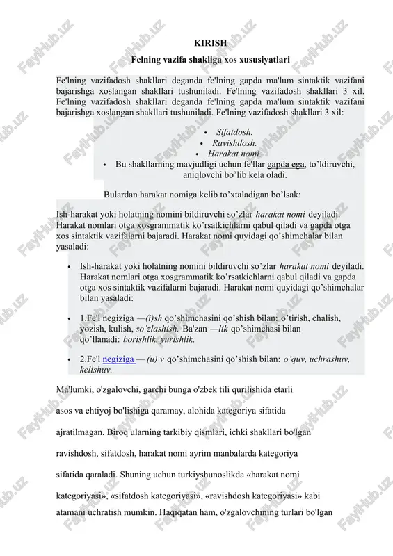 e'l negiziga — (u) v qo’shimchasini qo’shish bilan: o’quv, uchrashuv, kelishuv. ma'lumki, o'zgalovchi, garchi bunga o'zbek tili qurilishida etarli asos va ehtiyoj bo'lishiga qaramay, alohida kategoriya sifatida ajratilmagan. biroq ularning tarkibiy qismlari, ichki shakllari bo'lgan ravishdosh, sifatdosh, harakat nomi ayrim manbalarda kategoriya sifatida qaraladi. shuning uchun turkiyshunoslikda «harakat nomi kategoriyasi», «sifatdosh kategoriyasi», «ravishdosh kategoriyasi» kabi atamani uchratish mumkin. haqiqatan ham, o'zgalovchining turlari bo'lgan bu «kategoriya»lar ma'lum bir umumiy ma'no (ravishdoshda «fe'lni fe'lga bog'lash va unga ravishlik xususiyatini berish», sifatdoshda «fe'lni otga bog'lash va unga sifatlik xususiyatini berish», harakat nomida «fe'lga otlik sintaktik va semantik xususiyatlarini berish») va ularning parchalanishini ko'ramiz. chunki an'anada grammatik kategoriya «ikki yoki undan ortiq, o'zaro zidlanuvchi, bir-birini taqozo va, o'z o'rnida, inkor qiluvchi, bir grammatik ma'no tagida birlashadigan grammatik shakllar tizimi» sifatida ta'riflab kelindi. bu ta'rifga muvofiq, boshqa kategoriyalar shakllari kabi harakat nomining kamida uchta ([-moq], [-ish], [-uv]), sifatdoshning ba'zan uch, ba'zan besh ([-gan], [- ayotgan], …