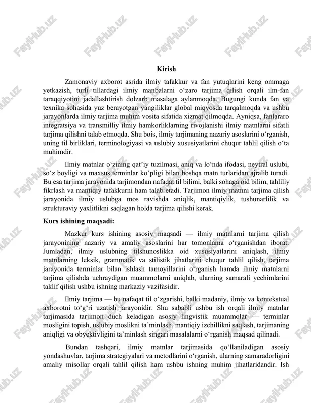 niqlik, mantiqiylik, tushunarlilik va strukturaviy yaxlitlikni saqlagan holda tarjima qilishi kerak. kurs ishining maqsadi: mazkur kurs ishining asosiy maqsadi — ilmiy matnlarni tarjima qilish jarayonining nazariy va amaliy asoslarini har tomonlama o‘rganishdan iborat. jumladan, ilmiy uslubning tilshunoslikka oid xususiyatlarini aniqlash, ilmiy matnlarning leksik, grammatik va stilistik jihatlarini chuqur tahlil qilish, tarjima jarayonida terminlar bilan ishlash tamoyillarini o‘rganish hamda ilmiy matnlarni tarjima qilishda uchraydigan muammolarni aniqlab, ularning samarali yechimlarini taklif qilish ushbu ishning markaziy vazifasidir. ilmiy tarjima — bu nafaqat til o‘zgarishi, balki madaniy, ilmiy va kontekstual axborotni to‘g‘ri uzatish jarayonidir. shu sababli ushbu ish orqali ilmiy matnlar tarjimasida tarjimon duch keladigan asosiy lingvistik muammolar — terminlar mosligini topish, uslubiy moslikni ta’minlash, mantiqiy izchillikni saqlash, tarjimaning aniqligi va obyektivligini ta’minlash singari masalalarni o‘rganish maqsad qilinadi. bundan tashqari, ilmiy matnlar tarjimasida qo‘llaniladigan asosiy yondashuvlar, tarjima strategiyalari va metodlarini o‘rganish, ularning samaradorligini amaliy misollar orqali tahlil qilish ham ushbu ishning muhim jihatlaridandir. ish …