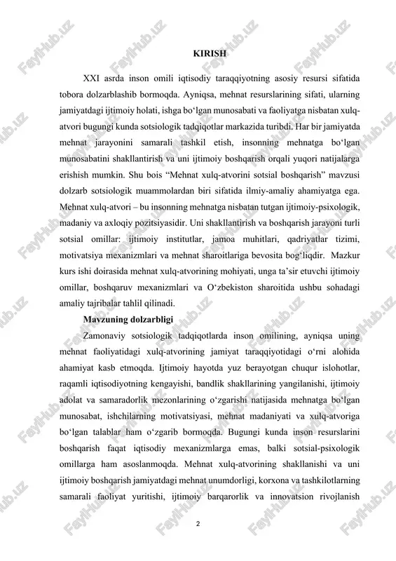 da inson omilining, ayniqsa uning mehnat faoliyatidagi xulq-atvorining jamiyat taraqqiyotidagi o‘rni alohida ahamiyat kasb etmoqda. ijtimoiy hayotda yuz berayotgan chuqur islohotlar, raqamli iqtisodiyotning kengayishi, bandlik shakllarining yangilanishi, ijtimoiy adolat va samaradorlik mezonlarining o‘zgarishi natijasida mehnatga bo‘lgan munosabat, ishchilarning motivatsiyasi, mehnat madaniyati va xulq-atvoriga bo‘lgan talablar ham o‘zgarib bormoqda. bugungi kunda inson resurslarini boshqarish faqat iqtisodiy mexanizmlarga emas, balki sotsial-psixologik omillarga ham asoslanmoqda. mehnat xulq-atvorining shakllanishi va uni ijtimoiy boshqarish jamiyatdagi mehnat unumdorligi, korxona va tashkilotlarning samarali faoliyat yuritishi, ijtimoiy barqarorlik va innovatsion rivojlanish jarayonlariga bevosita ta’sir ko‘rsatadi. ayniqsa, yoshlar orasida mehnatga munosabat, intizom, mas’uliyat kabi qadriyatlarning shakllanishi dolzarb sotsiologik muammolardan biridir. o‘zbekistonda amalga oshirilayotgan "yangi o‘zbekiston" g‘oyasi asosida inson qadri va mehnatning haqiqiy bahosini belgilash yo‘lida tizimli islohotlar olib borilmoqda. bunday sharoitda mehnat xulq-atvorini chuqur o‘rganish, unga ta’sir qiluvchi omillarni aniqlash va samarali boshqaruv mexanizmlarini ishlab chiqish katta amaliy ahamiyatga ega. shuningdek, ishchi kuchining migratsiyasi, norasmiy bandlik, mehnatga salbiy munosabat, …
