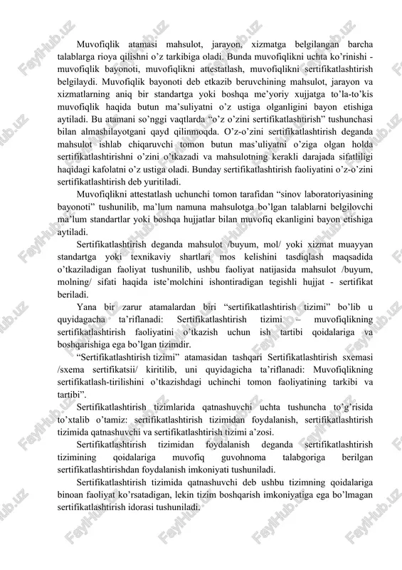 qlik atamasi mahsulot, jarayon, xizmatga belgilangan barcha talablarga rioya qilishni o’z tarkibiga oladi. bunda muvofiqlikni uchta ko’rinishi - muvofiqlik bayonoti, muvofiqlikni attestatlash, muvofiqlikni sertifikatlashtirish belgilaydi. muvofiqlik bayonoti deb etkazib beruvchining mahsulot, jarayon va xizmatlarning aniq bir standartga yoki boshqa me’yoriy xujjatga to’la-to’kis muvofiqlik haqida butun ma’suliyatni o’z ustiga olganligini bayon etishiga aytiladi. bu atamani so’nggi vaqtlarda “o’z o’zini sertifikatlashtirish” tushunchasi bilan almashilayotgani qayd qilinmoqda. o’z-o’zini sertifikatlashtirish deganda mahsulot ishlab chiqaruvchi tomon butun mas’uliyatni o’ziga olgan holda sertifikatlashtirishni o’zini o’tkazadi va mahsulotning kerakli darajada sifatliligi haqidagi kafolatni o’z ustiga oladi. bunday sertifikatlashtirish faoliyatini o’z-o’zini sertifikatlashtirish deb yuritiladi. muvofiqlikni attestatlash uchunchi tomon tarafidan “sinov laboratoriyasining bayonoti” tushunilib, ma’lum namuna mahsulotga bo’lgan talablarni belgilovchi ma’lum standartlar yoki boshqa hujjatlar bilan muvofiq ekanligini bayon etishiga aytiladi. sertifikatlashtirish deganda mahsulot /buyum, mol/ yoki xizmat muayyan standartga yoki texnikaviy shartlari mos kelishini tasdiqlash maqsadida o’tkaziladigan faoliyat tushunilib, ushbu faoliyat natijasida mahsulot /buyum, molning/ sifati haqida iste’molchini …
