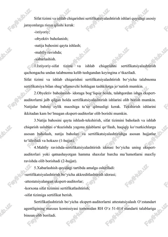 alb qilgan holda sertifikatsiyalashtirish ishlarini olib borish mumkin. natijalar bahosi oylik maoshiga ta’sir qilmasligi kerak. tekshirish ishlarini ikkitadan kam bo‘lmagan ekspert-auditorlar olib borishi mumkin. 3.natija bahosini qayta ishlash-tekshirish, sifat tizimini baholash va ishlab chiqarish uslubini o‘tkazishda yagona talablarni qo‘llash, haqiqiy ko‘rsatkichlarga asosan baholash, natija baholari va sertifikatsiyalashtirishga asosan hujjatlar to‘ldiriladi va hokazo (1-hujjat). 4.mahfiy ravishda-sertifikatsiyalashtirish idorasi bo‘yicha uning ekspert-auditorlari yoki qatnashayotgan hamma shaxslar barcha ma’lumotlarni maxfiy ravishda olib borishadi (2-hujjat). 5.xabarlashish quyidagi tartibda amalga oshiriladi: -sertifikatsiyalashtirish bo‘yicha akkreditlashtirish idorasi; -attestatsiyalangan ekspert-auditorlar; -korxona sifat tizimini sertifikatlashtirish; -sifat tizimiga sertifikat berish. sertifikatlashtirish bo‘yicha ekspert-auditorlarni attestatsiyalash o‘zstandart agentligining maxsus komissiyasi tomonidan rh o‘z 51-014 standarti talablariga binoan olib boriladi. har bir korxona sifat tizimi va sertifikatlashrishni olib borish uchun deklaratsiyaga ega bo‘lishi kerak (3-hujjat). undan tashqari sertifikatning muddatini idoraning o‘zi belgilaydi. agar sertifikat muddatini uzaytirishni hohlagan shaxs, shu sertifikat muddatining tugashiga 3 oy qolganga qadar qilishi mumkin (4-5 hujjatlar). sifat tizimiga bog‘liq sertifikat …