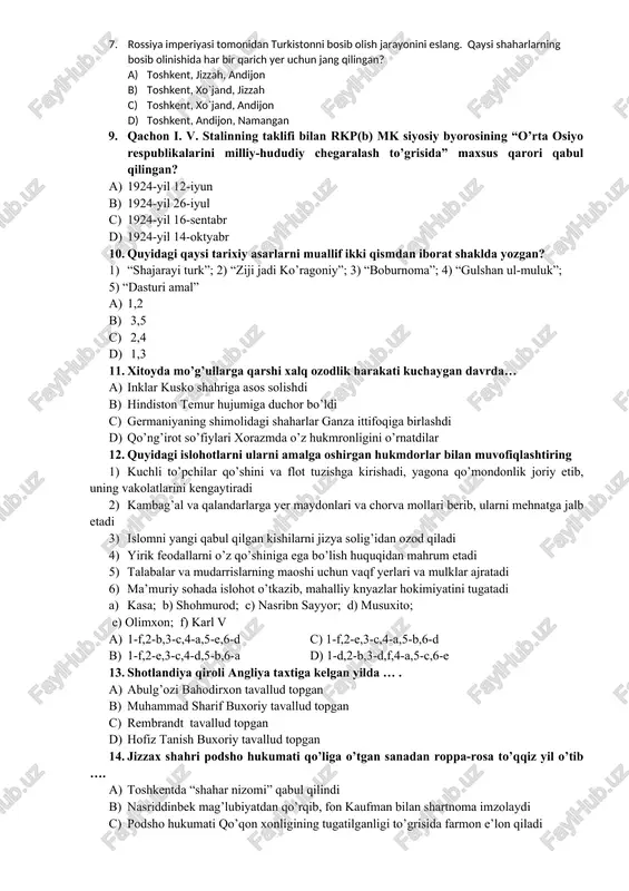 yil 16-sentabr d) 1924-yil 14-oktyabr 10. quyidagi qaysi tarixiy asarlarni muallif ikki qismdan iborat shaklda yozgan? 1) “shajarayi turk”; 2) “ziji jadi ko’ragoniy”; 3) “boburnoma”; 4) “gulshan ul-muluk”; 5) “dasturi amal” a) 1,2 b) 3,5 c) 2,4 d) 1,3 11. xitoyda mo’g’ullarga qarshi xalq ozodlik harakati kuchaygan davrda… a) inklar kusko shahriga asos solishdi b) hindiston temur hujumiga duchor bo’ldi c) germaniyaning shimolidagi shaharlar ganza ittifoqiga birlashdi d) qo’ng’irot so’fiylari xorazmda o’z hukmronligini o’rnatdilar 12. quyidagi islohotlarni ularni amalga oshirgan hukmdorlar bilan muvofiqlashtiring 1) kuchli to’pchilar qo’shini va flot tuzishga kirishadi, yagona qo’mondonlik joriy etib, uning vakolatlarini kengaytiradi 2) kambag’al va qalandarlarga yer maydonlari va chorva mollari berib, ularni mehnatga jalb etadi 3) islomni yangi qabul qilgan kishilarni jizya solig’idan ozod qiladi 4) yirik feodallarni o’z qo’shiniga ega bo’lish huquqidan mahrum etadi 5) talabalar va mudarrislarning maoshi uchun vaqf yerlari va mulklar ajratadi 6) ma’muriy sohada islohot o’tkazib, mahalliy knyazlar …