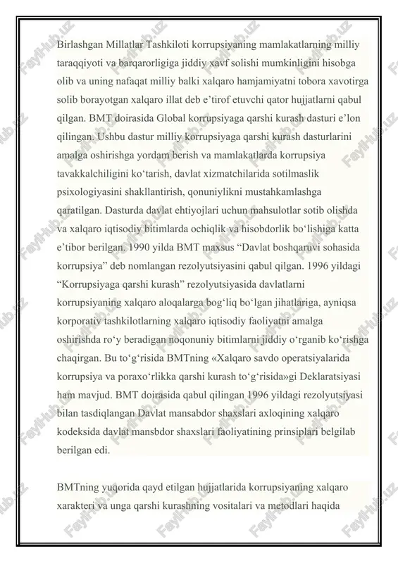 l qilingan transmilliy uyushgan jinoyatchilikka qarshi kurash konvensiyasida korrupsiyaning tranmilliy xarakterdagi jinoyat ekanligi va unga qarshi kurashda konvensiyaga qo‘shilgan mamlakatlarning majburiyatlari va korrupsiyaga qarshi kurashning keng qamrovli choralari o‘z aksini topgan. bmt tomonidan qabul qilingan korrupsiyaga qarshi kurashga yo‘naltirilgan hujjatlar ichida 2003 yil dekabr oyida qabul qilingan birlashgan millatlar tashkilotining korrupsiyaga qarshi konvetsiyasi muhim o‘rin tutadi. mazkur hujjatni korrupsiyani qarshi kurashga qaratilgan xalqaro huquqning universal kodifikatsiyalashgan akti sifatida baholash mumkin. konvensiyada korrupsiyaning milliy taraqqiyot va xalqaro munosabatlar barqarorligiga tahdid va demokratik institutlar va qadriyatlarni qo‘poruvchi illat sifatida baho berilgan. konvensiyaning korrupsiyaga qarshi kurash choralari deb nomlangan bobida korrupsiyaning oldini olish va unga qarshi kurashdagi siyosat va amaliyot masalalarida davlatlarning yondoshuvi, korrupsiya vujudga kelishi mumkin bo‘lgan sohalarda davlat ko‘rishi lozim bo‘lgan choralar, bunda davlat organlarining vazifalari va ular faoliyatining tashkil etilishi to‘g‘risidagi normalar mavjud. dunyoda tobora katta nufuzga ega bo‘lib borayotgan yevropa ittifoqi tashkiloti ham bir necha yildirki korrupsiyaga faol qarshi …