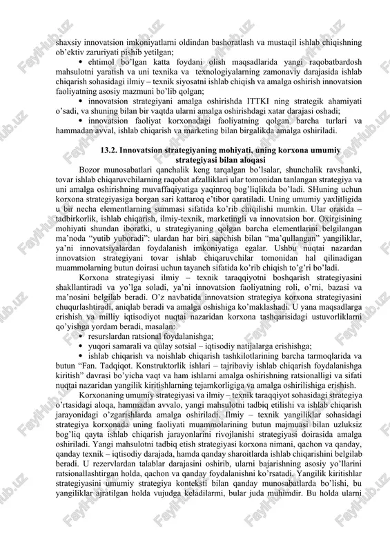 p bosqichi tuzilmasi va faoliyatning yakuniy natijalaridan olingan daromadlar va investitsiyalar bog’liqligini yo’qligidan kelib chiqqan muassasaviy uzilish va ishlab chiqarish jarayoni ishtirokchilarining ajralib qolishi. yuqorida sanab o’tilgan sabablar, hamda xo’jalik aloqalarining uyg’unligini buzilishi bilan bog’liq bir qator boshqalar qayta ishlab chiqarishning har xil sohalari va xo’jalik sohalarida mutanosibsizlikni keltirib chiqargan, defitsitni chuqurlashuvi va ishlab chiqarish intizomini pasayishi mamlakatdagi iqtisodiy tanazzul va iste’mol bozori va pul muomalasidagi holatni keskinlashuviga sabab bo’lgan innovatsion sohada tanazzul paydo bo’lishiga ko’maklashganlar. ko’rsatib o’tilgan muammolar va murakkabliklar vujudga kelgan sharoitlarga adekvat startegiyani, korxonani rivojlanishini shakllantirishga imkon beruvchi haqiqiy rejalashtirishga ehtiyojni kuchaytiradi. strategik innovatsion rejalashtirish bozor turidagi iqtisodiyot sharoitida korxonadagi rejalashtirishning umumiy tizimidagi tizimga bo’ladi. korxonadagi strategik innovatsion rejalashtirishning ob’ekti innovatsion faoliyatdan iborat bo’ladi, uni ko’rib chiqa turib, quyidagilarni aytish mumkin: · hozirgi sharoitlarda korxonadagi innovatsion faoliyat strategiyasi innovatsion strategiyalarni korxonani rivojlanishining asosiy maqsadlari va vazifalaridan kelib chiqqan holda, resursli ta’minlash va xatar omilini hisobga olish, tashqi …