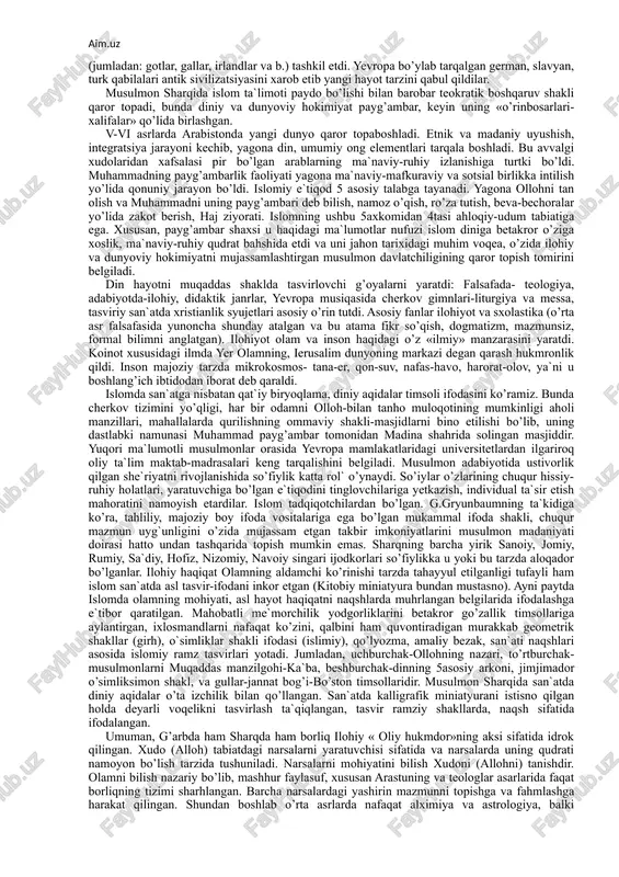 tirib o’z ichiga qamrab oldi. o`rta asrlar davrida yakka xudolikka asoslangan jahon dinlari-xristianlik va islom yevropa, osiyo va afrikaning ko’p joylarida ko’plab kishilar uchun dunyoqarashning ustivor shakli bo’lib, inson va butun jamiyatning tafakkurini, butun turmush tarzini belgiladi. diniy aqidalar asosida o’sha davrning qiyofasi kishilar ongida shakllanib madaniyatning o’ziga xos xususiyatini belgiladi. koinot va osmon jismlarini dastlabki va boshlang’ich o’rnini xudo (olloh) belgilab, dunyo va insonni yaratuvchisi hamda barcha mavjudot xudoning (olloh irodasining) ijodiy yaratuvchanlik natijasidir. insoniyat tarixi davrlarning izchillik bilan takrorlanib turishi kabi namoyon bo’ladi, natijada davrlarning o’rin almashishi navbatdagi payg’ambarning kelishi bilan sodir bo’ladi. payg’ambar jamiyatda buzg’unchilik va gunohlarni tuzatishda «ilohiy aralashuvchi» ning timsoli hisoblangan. bu «xudoning elchilari» bo’lgan payg’ambarlar tarixidir. xristianlikka ko’ra «elchilarning» so’nggisi «xudoning o’g’li» iisus xristosning yerga tushishi hisoblanib, uning chormix qilinishi bilan yerda xudoning hukmronligi boshlanadi. islom dini bo’yicha iisus faqat payg’ambarlardan biri xolos, oxirgi payg’ambar «payg’ambarlik tamg’asi» bo’lgan muhammaddir. kishilarga payg’ambarlar orqali oliy haqiqat …