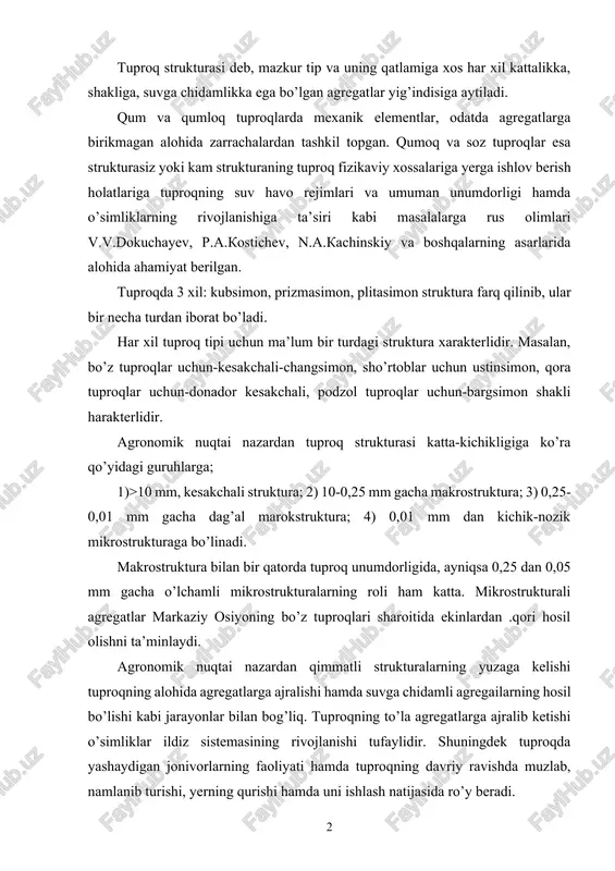 vojlanishi tufaylidir. shuningdek tuproqda yashaydigan jonivorlarning faoliyati hamda tuproqning davriy ravishda muzlab, namlanib turishi, yerning qurishi hamda uni ishlash natijasida ro’y beradi. o’simliklar qoldig’idan hosil bo’ladigan gumus tuproq strukturasining suvga chidamligini oshiradi. bu jarayon o’simliklar ildizi ko’p tarqalgan tuproqning yuqori qatlamlarida yaxshi boradi. tuproqdagi suvga chidamli agregatlarning hosil bo’lishida yomg’ir chuvalchanglarining roli ham alohida ahamiyatga ega. bu strukturalar syerg’ovak, mustahkam bo’lishi bilan birga, o’simliklar uchun zarur oziq moddalar ham ko’p saqlaydi. tuproqdagi agronomik jihatdan qimmatli strukturalarining buzilish sabablari xilma-xil bo’lib, ularni quyidagi uch guruxga ajratish mumkin: strukturaning mexanik ravishda buzilishi. tuproqning yuza qismlariga tushadigan atmosfyera yog’inlari ta’sirida va shuningdek etilmagan nam tuproq yoki juda quruq holatdagi tuproqlarni ko’plab marotaba haydash hamda bunda og’ir mashinalar, ish qurollaridan foydalanish natijasida struktura buziladi. bundan tashqari odamlar va mollarning dalaga kirishi strukturani ezg’ilaydi. strukturaning fizik-kimyoviy buzilish sabablari. ana shunday buzilishiga, singdirilgan kationlar ko’proq ta’sir ko’rsatadi. asosan singdirish kompleksidagi ikki, uch valentli (ca2q mg2q) kationlarning …