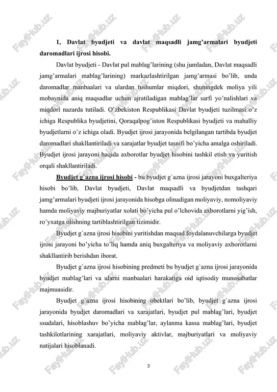 `azna ijrosi hisobining obektlari bo’lib, byudjet g`azna ijrosi jarayonida byudjet daromadlari va xarajatlari, byudjet pul mablag’lari, byudjet ssudalari, hisoblashuv bo’yicha mablag’lar, aylanma kassa mablag’lari, byudjet tashkilotlarining xarajatlari, moliyaviy aktivlar, majburiyatlari va moliyaviy natijalari hisoblanadi. byudjet mablag‘larini taqsimlovchi — o‘z tasarrufida o‘zbekiston respublikasining respublika byudjetidan mablag‘ oladigan tashkilotlarga ega bo‘lgan yuridik shaxs, shuningdek o‘zbekiston respublikasining respublika byudjetidan moliyalashtiriladigan byudjet tashkiloti yoki byudjet mablag‘lari oluvchidir. byudjet tashkilotlarining faoliyatini yuritishi, ularni moliyalashtirish masalalarib shuningdek ularni byudjetdan tashqari mablag‘larini shakllantirishb rasmiylashtirish bilan bog‘liq tashkiliy huquqiy asos quyidagi me’yoriy xujjatlar bilan tartibga solinadi. 1. kapital xarajatlarni qoplash uchun yuridik shaxslarga beriladigan byudjet transfertlari shaklida; 2. rezident yuridik shaxslarga va chet el davlatlariga beriladigan byudjet ssudalari shaklida; 3. davlat maqsadli jamg’armalariga beriladigan byudjet dotatsiyalari va byudjet ssudalari shaklida; 4. davlat qarzini qaytarish va unga hizmat ko’rsatish bo’yicha to’lovlar shaklida; 5. qonun hujjatlarida taqiqlanmagan boshqa xarajatlar shaklida. davlat byudjeti pul mablag’lari harakati va hisobi o’zbekiston respublikasi moliya …