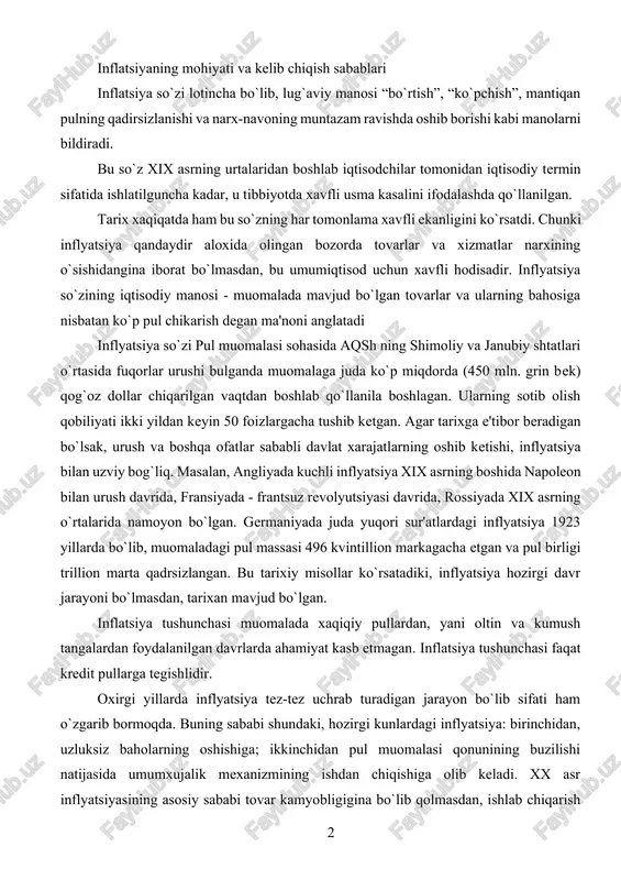 i bo`lmasdan, tarixan mavjud bo`lgan. inflatsiya tushunchasi muomalada xaqiqiy pullardan, yani oltin va kumush tangalardan foydalanilgan davrlarda ahamiyat kasb etmagan. inflatsiya tushunchasi faqat kredit pullarga tegishlidir. oxirgi yillarda inflyatsiya tez-tez uchrab turadigan jarayon bo`lib sifati ham o`zgarib bormoqda. buning sababi shundaki, hozirgi kunlardagi inflyatsiya: birinchidan, uzluksiz baholarning oshishiga; ikkinchidan pul muomalasi qonunining buzilishi natijasida umumxujalik mexanizmining ishdan chiqishiga olib keladi. xx asr inflyatsiyasining asosiy sababi tovar kamyobligigina bo`lib qolmasdan, ishlab chiqarish va qayta ishlab chiqarishda krizislar mavjudligi bilan ifodalanadigan hozirgi davr inflyatsiyasi birinchidan; pul talabining tovar taklifidan oshishi natijasida pul muomalasi qonunining buzilishi; ikkinchidan; - ishlab chiqarishga ketadigan xarajatlar salmog`ining o`sishi natijasida tovarlar bahosining oshishi va shu sababli pul massasining ortib borishi bilan ifodalanadi. inflyatsiyaning asosiy sababi - bu xalk xujaligining turli sohalari o`rtasida vujudga kelgan nomutanosiblikdir. bu avvalam bor jamg`arma va iste'mol o`rtasidasidagi, talab va taklif, davlatning daromaddari va xarajatlari o`rtasidagi muomaladagi pul massasi va xo`jaliklarning naqd pulga bulgan …