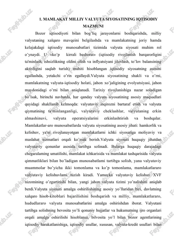 katlararo valyutaviy kelishuvlami tuzish kiradi. yamayka valyutaviy kelishuv xvf nizomining o’zgartirishi bilan, yangi jahon valyuta tizimi yo’nalishini aniqlab berdi.valyuta siyosati amalga oshirilishining asosiy yo’llaridan biri, davlatning xalqaro hisob-kitoblari bajarilishini boshqarish va milliy, mamlakatlararo, hududlararo valyuta munosabatlarini amalga oshirishdan iborat. valyutani tartibga solishning bevosita yo’li qonuniy hujjatlar va hukumatning ijro organlari orqali amalga oshirilishi hisoblansa, bilvosita yo’l bilan bozor agentlarining iqtisodiy harakatlanishiga, iqtisodiy usullar, xususan, valyuta-kredit usullari bilan ta'sir etiladi. xo’jalik aloqalari umumiylashtirilishi, davlatlararo valyuta boshqarilishining rivojlanishiga sabab bo’ldi. u quyidagi maqsadlarni o’z oldiga qo’yadi: ayrim mamlakatlar valyuta siyosatini muvofiqlashtirish, kelishgan holda valyuta inqirozini bartaraf etish, rivojlangan mamlakatlar valyuta siyosatining boshqa mamlakatlarga mos kelishi. hududiy valyutaviy boshqarish iqtisodiy integratsiya birlashmalari chegarisida amalga oshiriladi. valyuta siyosati - valyuta muammolarini hal etish bo’yicha qarorlar tayyorlash, qabul qilish va tadbik etishdan iboratdir. valyuta munosabatlarini tartibga solish bir necha pogonalardan iborat: · xususiy firmalar, birinchi navbatda, valyuta munosabatlarida aktiv ishtirok etayotgan va yirik valyuta mablag’lariga …