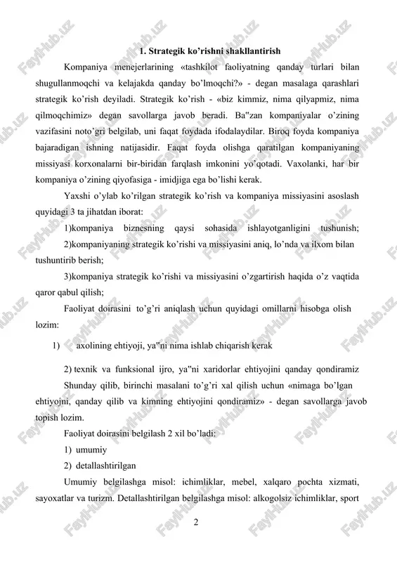 lsiz ichimliklar, sport poyafzali, ofis uchun mebel, jo’natmalarni tunda yetkazib berish, karib dengizida plyaj tashkil etish va hokazo. 2. kompaniya maqsadlarini o’rnatish maqsadni aniqlash strategik ko’rish va kompaniyaning rivojlanish yo’nalishlarini aniq maqsadga aylantirib beradi. maqsad - bu firma boshqaruv apparatining belgilangan vaqtda aniq natijaga erishish majburiyatidir. firmaning uzoq muddatli rejalari aniq o’lchanadigan konkret vazifalarga aylantirilmaguncha missiya va firmaning kelajak niyatlari chiroyli so’zlar bo’lib qolaveradi. maqsadni aniqlash strategik boshqarishning xal qiluvchi daqiqasidir. korporativ maqsad - bu tashkilot o’z aksionerlarining manfaatlariga qanday qarashini ko’rsatuvchi birinchi xhal qiluvchi ko’rsatkichdir. maqsadga yo’nalganlik firmaning biznesini, asosiy maqsadlarini, xarakteristikalarini va uning yetakchi falsafasini ifodalaydi. maqsadga yo’nalganlik kelgusi strategik qarorlar uchun tashkiliy mazmun kasb etadi. korporativ maqsadga yo’nalganlikning uch asosiy tarkibiy qismi quyidagilardan iborat: · firmaning biznesini aniqlash uning asosiy maqsadlarini belgilash · korporativ falsafani aniqlash. 12 kompaniyaning maqsadga yo’nalganligi va strategiyasini ifodalashga turli tashqi va ichki guruhlar ta‟sir ko’rsatadi (4-rasm.) ichki guruxlar mrnrjerlar. directorlar cengashi. aksionerlar …