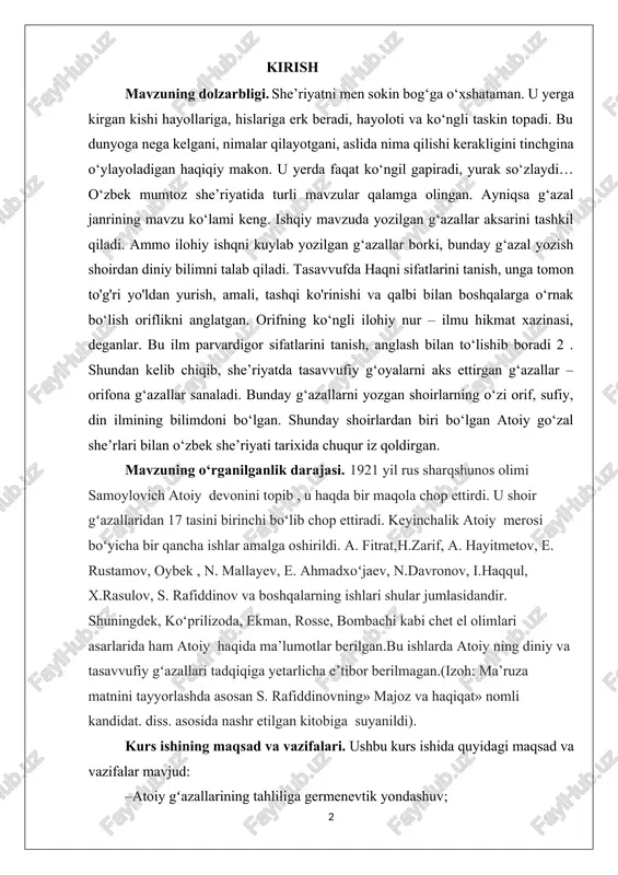 i. a. fitrat,h.zarif, a. hayitmetov, e. rustamov, oybek , n. mallayev, e. ahmadxoʻjaev, n.davronov, i.haqqul, x.rasulov, s. rafiddinov va boshqalarning ishlari shular jumlasidandir. shuningdek, koʻprilizoda, ekman, rosse, bombachi kabi chet el olimlari asarlarida ham atoiy haqida ma’lumotlar berilgan.bu ishlarda atoiy ning diniy va tasavvufiy gʻazallari tadqiqiga yetarlicha e’tibor berilmagan.(izoh: ma’ruza matnini tayyorlashda asosan s. rafiddinovning» majoz va haqiqat» nomli kandidat. diss. asosida nashr etilgan kitobiga suyanildi). kurs ishining maqsad va vazifalari. ushbu kurs ishida quyidagi maqsad va vazifalar mavjud: –atoiy gʻazallarining tahliliga germenevtik yondashuv; – atoiy gʻazallaridagi badiiy sanʼat turlarini oʻrganish usullari; – akademik litsey darsliklaridagi atoiy gʻazallarini sharhlab oʻrganish. kurs ishining obyekti. kurs ishi kirish, asosiy qism, xulosa va foydalanilgan adabiyotlar roʻyxatidan iborat. kurs ishining predmeti. atoiy hayoti va ijodi, g‘azallar tahlili. kurs ishining obyekti: atoiy g‘azallari tashkil etadi. kurs ishining tadqiqot usullari: biografik, adabiyotlar bilan ishlash, qiyosiy-tarixiy, tahliliy metodlaridan foydalanildi. kurs ishining ilmiy yangiligi va ahamiyati. o`zbek adabiyotshunosligida …