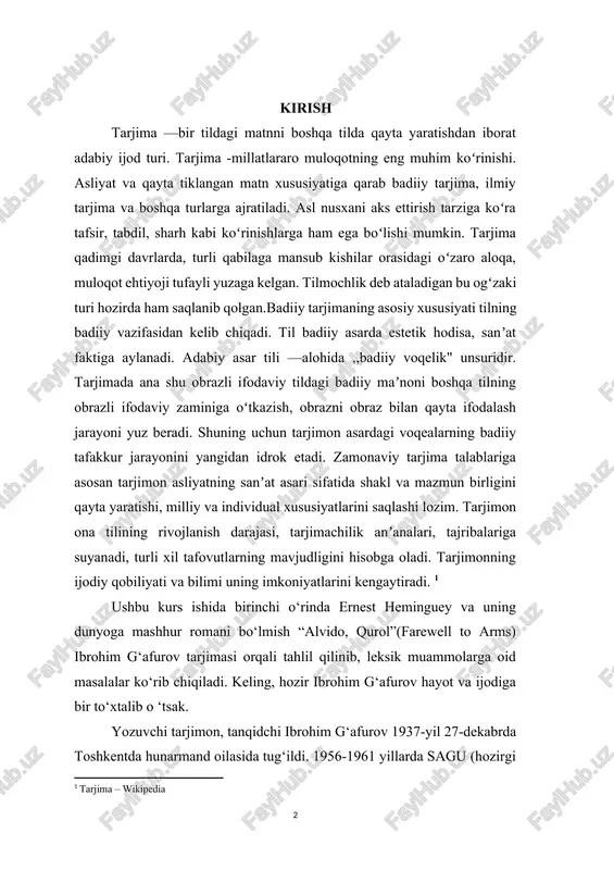 qobiliyati va bilimi uning imkoniyatlarini kengaytiradi. [footnoteref:1] [1: tarjima – wikipedia ] ushbu kurs ishida birinchi o‘rinda ernest heminguey va uning dunyoga mashhur romani bo‘lmish “alvido, qurol”(farewell to arms) ibrohim g‘afurov tarjimasi orqali tahlil qilinib, leksik muammolarga oid masalalar ko‘rib chiqiladi. keling, hozir ibrohim g‘afurov hayot va ijodiga bir to‘xtalib o ‘tsak. yozuvchi tarjimon, tanqidchi ibrohim g‘afurov 1937-yil 27-dekabrda toshkentda hunarmand oilasida tug‘ildi. 1956-1961 yillarda sagu (hozirgi o‘zmu) ning filologiya fakultetida o‘qidi. 1961-1982 yillarda davlat badiiy adabiyot nashriyotida kichik muharrir, tahririyat mudiri, bosh muharrir o‘rinbosari lavozimlarida ishladi. 1995-yilda “milliy tiklanish” demokratik partiyasini tashkil etish tashabbuskori bo‘ldi. u mazkur partiyaning raisi (1996-yildan), “milliy tiklanish” gazetasining bosh muharriri. i.g‘afurov “go‘zallikning olmos qirralari” (1964) “unitilmagan bog‘” (1965), “joziba” (1970), “yonar so‘z” (1973), “yam-yashil daraxt” (1976), “yurak -alanga” (1980). “lirikaning yuragi” (1982), “she’riyat - izlanish demak” (1984), “o‘ttiz yil izhori” (1987), “til erkinligi” (1998) tsingari adabiy tanqidiy, badia kitoblar muallifi. u “darvoza”, “humo qushim”, …