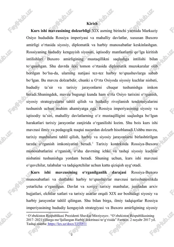staqilligini saqlashga bo‘lgan harakatlari tarixiy jarayonlar zanjirida o‘rganilishi lozim. shu bois kurs ishi mavzusi ilmiy va pedagogik nuqtai nazardan dolzarb hisoblanadi.ushbu mavzu, tarixiy manbalarni tahlil qilish, harbiy va siyosiy jarayonlarni birlashtirilgan tarzda o‘rganish imkoniyatini beradi.[footnoteref:0] tarixiy kontekstda rossiya-buxoro munosabatlarini o‘rganish, o‘sha davrning ichki va tashqi siyosiy kuchlar nisbatini tushunishga yordam beradi. shuning uchun, kurs ishi mavzusi o‘quvchilar, talabalar va tadqiqotchilar uchun katta qiziqish uyg‘otadi. [0: o‘zbekiston respublikasi prezidenti shavkat mirziyoyev. “o‘zbekiston respublikasining 2017–2021 yillarga mo‘ljallangan harbiy doktrinasi to‘g‘risida” farmon. 2 noyabr 2017 yil. tashqi manba: https://lex.uz/docs/3353511] kurs ishi mavzusining o‘rganilganlik darajasi rossiya-buxoro munosabatlari va dastlabki harbiy to‘qnashuvlar mavzusi tarixshunoslikda yetarlicha o‘rganilgan. davlat va xorijiy tarixiy manbalar, jumladan arxiv hujjatlari, elchilar xatlari va tarixiy asarlar orqali xix asr boshidagi siyosiy va harbiy jarayonlar tahlil qilingan. shu bilan birga, ilmiy tadqiqotlar rossiya imperiyasining hududiy kengayish strategiyasi va buxoro amirligining siyosiy pozitsiyasini yoritishga yordam beradi. dastlabki to‘qnashuvlarning sabab va oqibatlari, ularning mahalliy siyosiy …