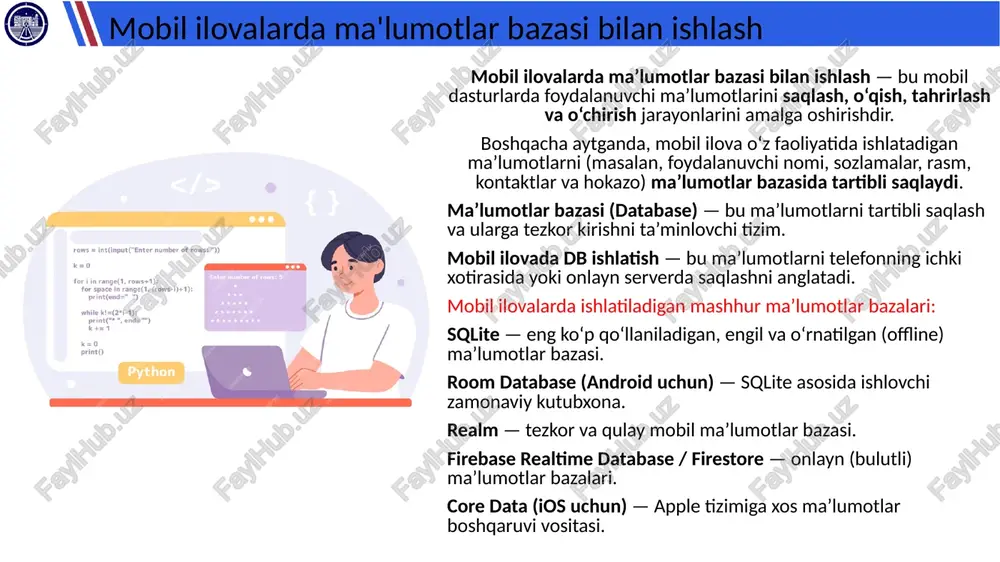 ezkor va obyektga yo‘naltirilgan ma’lumotlar bazasi. 5 mobil ilovalarda qo‘llaniladigan ma’lumotlar bazalari turlari afzalliklari: internetga muhtoj emas. ma’lumotlar foydalanuvchi qurilmasida saqlanadi. tez ishlaydi. kamchiliklari: faqat bitta qurilmada ishlaydi. ma’lumotlarni sinxronlash qiyin. 6 bulutli (online) ma’lumotlar bazasi bu turdagi bazalar internet orqali ishlaydi, ma’lumotlar serverda saqlanadi. misollar: firebase realtime database cloud firestore mysql / postgresql (api orqali) afzalliklari: ma’lumotlar barcha foydalanuvchilar uchun sinxron holatda. zaxira nusxalash oson. kross-platforma (android, ios, web) imkoniyati. kamchiliklari: internet kerak bo‘ladi. yuklanish tezligi tarmoqga bog‘liq. 7 ma’lumotlar bazasi bilan asosiy amallar (crud) 8 mobil ilovalarda ma’lumotlar bazasi bilan ishlash jarayoni ma’lumotlar bazasini yaratish (dbhelper) jadval tuzish (create table) ma’lumot qo‘shish (insert into) ma’lumot o‘qish (select) ma’lumot o‘qish (select) ma’lumot o‘qish (select) 9 androidda sqlite bilan ishlash (misol) 10 bulutli baza (firebase) bilan ishlash (misol) 11 ma’lumotlar xavfsizligi amaliy qo‘llanilish misollari: ilova turi ma’lumotlar bazasi vazifasi messendjer chat xabarlari, kontaktlar internet do‘koni mahsulotlar, narxlar, buyurtmalar ta’lim ilovasi …