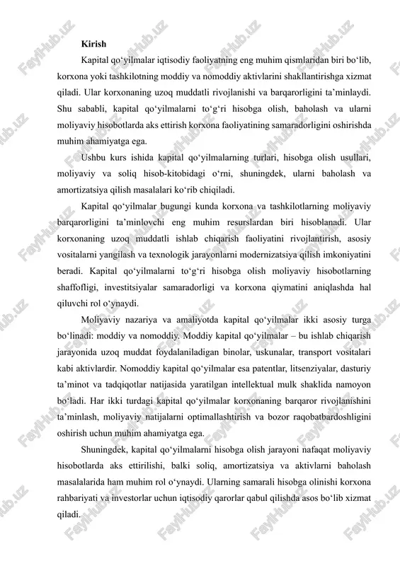 apital qo‘yilmalarni hisobga olish jarayoni nafaqat moliyaviy hisobotlarda aks ettirilishi, balki soliq, amortizatsiya va aktivlarni baholash masalalarida ham muhim rol o‘ynaydi. ularning samarali hisobga olinishi korxona rahbariyati va investorlar uchun iqtisodiy qarorlar qabul qilishda asos bo‘lib xizmat qiladi. ushbu kurs ishida kapital qo‘yilmalar tushunchasi, ularning turlari, hisobga olish usullari, moliyaviy va soliq hisobida aks ettirilishi, shuningdek, baholash va amortizatsiya jarayonlari chuqur tahlil qilinadi. shuningdek, amaliy qismda real misollar orqali kapital qo‘yilmalarni hisobga olishning samarali usullari ko‘rsatib beriladi. kapital qo‘yilmalar zamonaviy korxona va tashkilotlar faoliyatining asosiy iqtisodiy resurslaridan biri bo‘lib, ular uzoq muddatli ishlab chiqarish faoliyatini rivojlantirish, texnologik jarayonlarni modernizatsiya qilish, yangi ishlab chiqarish quvvatlarini yaratish va korxona kapitalini barqaror shakllantirish imkonini beradi. kapital qo‘yilmalarni to‘g‘ri hisobga olish nafaqat moliyaviy hisobotlarning shaffofligi va aniq bo‘lishini ta’minlaydi, balki investitsiya samaradorligini oshirish, risklarni kamaytirish va korxona qiymatini aniqlashda muhim rol o‘ynaydi. moliyaviy nazariya va amaliyotda kapital qo‘yilmalar ikki asosiy turga bo‘linadi: moddiy va …