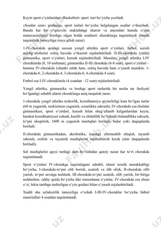 » grafasini har bir sport turi bо‘yicha asosiy faoliyati shakli yoziladi. masalan, «yengil atletika» 60 m, 1600 m uzunlikka sakrash, balandlikka sakrash, tо‘pni uloqtirish, mokisimon yugurish mashqlari. keyin sport о‘yinlaridan «basketbol» sport turi bо‘yicha yoziladi. «soatlar soni» grafasiga, sport turlari bо‘yicha belgilangan soatlar о‘tkaziladi. bunda har bir о‘qituvchi maktabdagi sharoit va anjomlari hamda о‘zini mutaxassisligini hisobga olgan holda soatlarni choraklarga taqsimlaydi (bunda taqsimlash tamoyiliga rioya qilish zarur). 1-iv-chorakda qoidagi asosan yengil atletika sport о‘yinlari, futbol, suzish mashg‘ulotlarini ochiq havoda о‘tkazish rejalashtiriladi. ii-iii-chorakda (zalda) gimnastika, sport о‘yinlari, kurash rejalashtiriladi. masalan, yengil atletika i-iv choraklarda (8, 10 nisbatan), gimnastika ii-iii chorakda (6-8 soat), sport о‘yinlari – hamma iv-chorakda (chunki zalda ham, ochiq havoda ham о‘ynash mumkin. 1-chorakda-6, 2-chorakda-4, 3-chorakda-6, 4-chorakda-4 soat). futbol esa i-iv-choraklarda (4 soatdan –12 soat) rejalashtiriladi. yengil atletika, gimnastika va boshqa sport turlarida bir necha tur faoliyati bо‘lganligi sababli ularni choraklarga aniq tarqatish zarur. 1-chorakda yengil atletika tezkorlik, koordinatsiya …