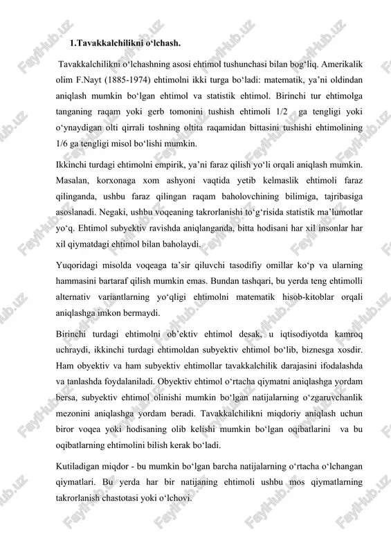 o‘rtacha o‘lchangan qiymatlari. bu yerda har bir natijaning ehtimoli ushbu mos qiymatlarning takrorlanish chastotasi yoki o‘lchovi. ,bu yerda - mumkin bo‘lgan natija; - ushbu natijaning paydo bo‘lish ehtimoli, . masalan, korxona yangi mahsulot ishlab chiqarmoqchi, agar korxonaning yangi mahsuloti bozorda muvaffaqiyatga erishsa, har bir aksiyaga 1000 so‘m olish mumkin, agar muvaffaqiyatga erishmasa, bir aksiya uchun 100 so‘m olinadi. korxona mahsulotining bozorda muvaffaqiyatga erishish ehtimoli 0,6 ga teng bo‘lsa, kutiladigan dividend qiymati quyidagicha aniqlanadi: so‘m/aksiya. chetlanish - bu haqiqiy natija bilan kutiladigan natija o‘rtasidagi farq bo‘lib, u tavakkalchilikdan (yo‘qotishdan) darak beradi. ushbu farq qancha katta bo‘lsa yo‘qotish, ya’ni tavakkalchilik ham shuncha yuqori bo‘ladi. masalan, sizni ishga joylashishingiz uchun ikki variant mavjud. birinchisi, xususiy korxonada ishlash bo‘lsa, ikkinchisi - davlat korxonasida. xususiy korxonada ishlasangiz, daromadingiz, korxona muvaffaqiyatli ishlasa bir oylik ish haqingiz 6000 so‘mni, muvaffaqiyatsizroq ishlasa, aytaylik, 3000 so‘mni tashkil qilsin. davlat korxonasida ishlasangiz, ish haqi 4510 so‘m, korxona to‘liq ishlamaganda beriladigan …