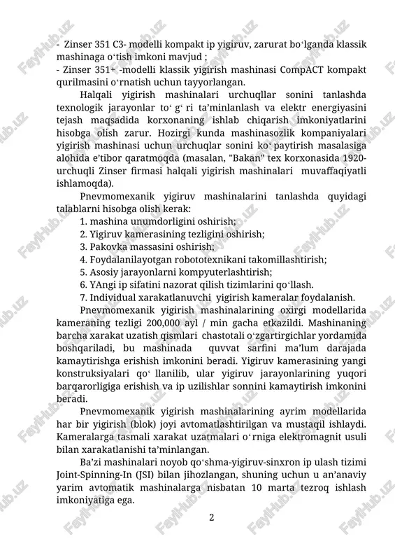 ozlik kompaniyalari yigirish mashinasi uchun urchuqlar sonini ko‘paytirish masalasiga alohida e’tibor qaratmoqda (masalan, "bakan" tex korxonasida 1920-urchuqli zinser firmasi halqali yigirish mashinalari muvaffaqiyatli ishlamoqda). pnevmomexanik yigiruv mashinalarini tanlashda quyidagi talablarni hisobga olish kerak: 1. mashina unumdorligini oshirish; 2. yigiruv kamerasining tezligini oshirish; 3. pakovka massasini oshirish; 4. foydalanilayotgan robototexnikani takomillashtirish; 5. asosiy jarayonlarni kompyuterlashtirish; 6. yangi ip sifatini nazorat qilish tizimlarini qo‘llash. 7. individual xarakatlanuvchi yigirish kameralar foydalanish. pnevmomexanik yigirish mashinalarining oxirgi modellarida kameraning tezligi 200,000 ayl / min gacha etkazildi. mashinaning barcha xarakat uzatish qismlari chastotali o‘zgartirgichlar yordamida boshqariladi, bu mashinada quvvat sarfini ma’lum darajada kamaytirishga erishish imkonini beradi. yigiruv kamerasining yangi konstruksiyalari qo‘llanilib, ular yigiruv jarayonlarining yuqori barqarorligiga erishish va ip uzilishlar sonnini kamaytirish imkonini beradi. pnevmomexanik yigirish mashinalarining ayrim modellarida har bir yigirish (blok) joyi avtomatlashtirilgan va mustaqil ishlaydi. kameralarga tasmali xarakat uzatmalari o‘rniga elektromagnit usuli bilan xarakatlanishi ta’minlangan. ba’zi mashinalari noyob qo‘shma-yigiruv-sinxron ip ulash tizimi joint-spinning-in …