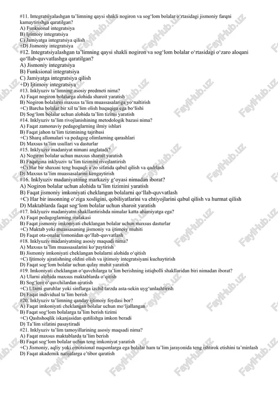 blar tashkil etish b) jismoniy va psixik imkoniyatlari cheklangan o‘quvchilarni faqat masofaviy o‘qitish c) faqat sog‘lom bolalar uchun maxsus darslar tashkil etish +d) jismoniy va psixik imkoniyatlari cheklangan o‘quvchilarni sog‘lom o‘quvchilar bilan birgalikda o‘qitish #9. inklyuziv ta’limda nogiron bolani oddiy sharoitga joylashtirish qanday jarayonning birinchi qadami hisoblanadi? a) differensial ta’lim b) individual yondashuv c) maxsus pedagogika +d) integratsiya #10. integratsiyalashgan ta’limning asosiy e’tibor qaratadigan jihati nimada? a) maxsus ehtiyojli bolalarga alohida dars berish b) ularning faqat uyda ta’lim olishini ta’minlash c) ularni sog‘lom bolalardan ajratib o‘qitish +d) maxsus ehtiyojli bolalarning maktabga qatnash jarayoni #11. integratsiyalashgan ta’limning qaysi shakli nogiron va sog‘lom bolalar o‘rtasidagi jismoniy farqni kamaytirishga qaratilgan? a) funksional integratsiya b) ijtimoiy integratsiya c) jamiyatga integratsiya qilish +d) jismoniy integratsiya #12. integratsiyalashgan ta’limning qaysi shakli nogiron va sog‘lom bolalar o‘rtasidagi o‘zaro aloqani qo‘llab-quvvatlashga qaratilgan? a) jismoniy integratsiya b) funksional integratsiya c) jamiyatga integratsiya qilish +d) ijtimoiy integratsiya #13. inklyuziv ta’limning …