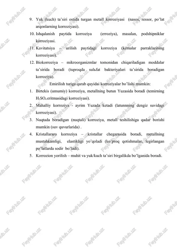 iyasi). 1. biokorroziya – mikroorganizmlar tomonidan chiqariladigan moddalar ta’sirida boradi (tuproqda sulfat bakteriyalari ta’sirida boradigan korroziya). emirilish turiga qarab quyidai korroziyalar bo’lishi mumkin: 1. birtekis (umumiy) korroziya, metallning butun yuzasida boradi (temirning h2so4 eritmasidagi korroziyasi). 1. mahalliy korroziya - ayrim yuzada ketadi (latunnning dengiz suvidagi korroziyasi). 1. nuqtada boradigan (nuqtali) korroziya, metall teshilishiga qadar borishi mumkin (suv quvurlarida) . 1. kristallararo korroziya – kristallar chegarasida boradi, metallning mustahkamligi, elastikligi yo’qoladi (ko’proq qotishmalar, legirlangan po’latlarda sodir bo’ladi). 1. korrozion yorilish – muhit va yuk/kuch ta’siri birgalikda bo’lganida boradi. i - qism. metallarning kimyoviy korroziyasi. i – bob. metallarning kimyoviy korroziyasi haqidagi nazariy bilimlar kimyoviy korroziya paytida metall atrof - muhitdagi moddalar bilan kimyoviy reaksiyaga kirishadi. bu xil korroziya quruq (namsiz) sharoitda sodir bo’lib, metall bilan quruq gaz (havo, yonilg’ining yonish mahsulotlari) orasida, odatda yuqori haroratda, geterogen kimyoviy reaksiya ko’rinishida boradi. bu xil korroziya suvsiz suyuqliklar, turli xil organik erituvchilar (benzin, neftlarda) …