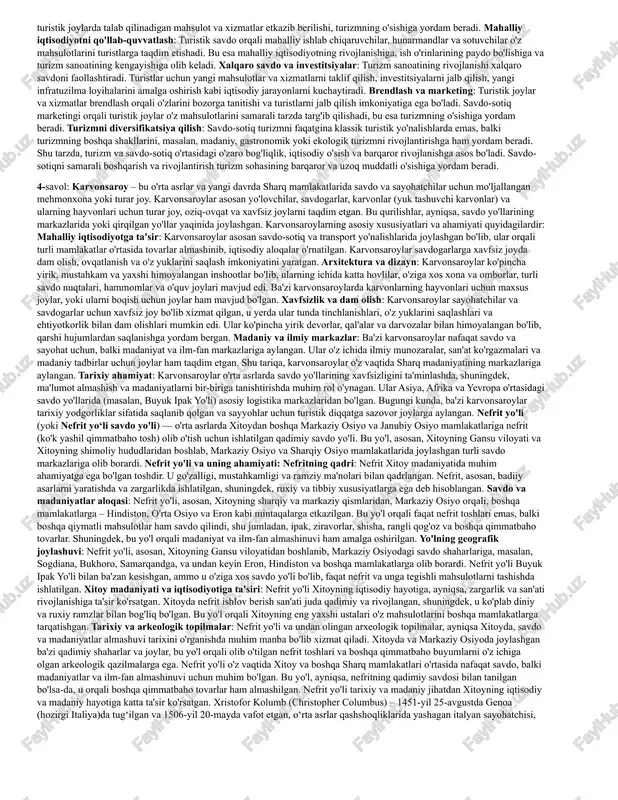 xavfsiz turizm: 1990-yillardan keyin: 1990-yillardan boshlab, turizmning ekologik ta'siri va atrof-muhitga bo'lgan salbiy oqibatlari haqida ko'plab ilmiy ishlar chop etilmoqda. 6. turizmning bugungi kunda rivojlanishi: xxi asr. turizmning fan darajasida va rivojlanish jarayoni ko'p bosqichlardan iborat. qayta tiklangan sayohatlarning iqtisodiy va ijtimoiy iqtisodiy tahlili bo'lsa, ekologik va madaniy jihatdan ham chuqurroqrganila boshlandi. turizm, bugungi kunda, iqtisodiy iqtisodiy sanoat, madaniyatlararo aloqalar, ekologiya va ijtimoiy tashkilot bilan chambachas bog'liq bo'lgan kompleks ilmiy soha sifatida shakllangan. bu jarayon turizmni yanada rivojlantirish imkonini berdi. 2-savol: antik davrda aloqa va transit yo‘llari. antik vaqt ichida aloqa va tranzit aloqa yo'llari, ya'ni turli aloqa vositalari o'rtasidagi savdo, madaniyat va aloqalarni ta'minlovchi yo'llar muhim ijtimoiy va iqtisodiy o'ringa ega bo'lgan. ushbular orqali turli madaniyatlar, yoʻnalishlar, va texnologiyalar almashgan. ilmiy manbalar asosida, antik rivojlanish va tranzit aloqa yo'llari haqida shunday deyiladi. antik orqali aloqa va tranzit yo'llari asosan savdo, diplomatik aloqalar ,madaniy hayot vaharbiy harakatlar mgeografik holat ,tabiiy …