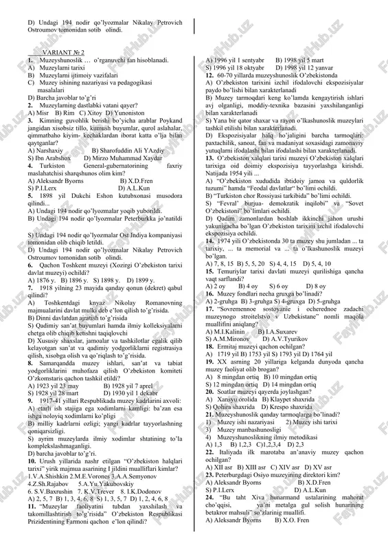 iya, 6 ta rasadxona, 3 ta muzey, 23 ta turli ilmiy tadqiqod muassasasi mavjud edi. d) 19 ta ilmiy tadqiqod instituti, 23 ta turli ilmiy stansiya, 3 ta rasadxona, 11 ta muzey, 6 ta turli ilmiy tadqiqod muassasasi mavjud edi. 11. bir qator me’morial muzeylarni ochilganligi. 1963 yil ..., 1964 ..., ..., 1967 yil ... 1972 yil farg’onada ..., 1974 yil yangiyo’lda ...muzeylari shular jumlasidan a) s.ayniy, ulug’bek, y.oxunboboev, u.yusupov, xamza b ) y.oxunboboev, u.yusupov, s.ayniy, ulug’bek, xamza s) ulug’bek, s.ayniy, y.oxunboboev, xamza, u.yusupov d) xamza, s.ayniy, ulug’bek, u.yusupov, y.oxunboboev 12. olimpiya shon shuxrati muzeyi qachon ochildi? a) 1996 yil 1 sentyabr b) 1998 yil 5 mart s) 1996 yil 18 oktyabr d) 1998 yil 12 yanvar 13. o’zbekiston xalqlari tarixi muzeyi o’zbekiston xalqlari tarixiga oid doimiy ekspozisiya tayyorlashga kirishdi. natijada 1951 yili ... a) “o’zbekiston xududida ibtidoiy jamoa va quldorlik tuzumi” hamda “feodal davlatlar“ bo’limi ochildi. b) “turkiston chor …