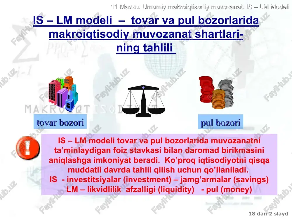 d, e, g, n, m’ koeffitsientlarning qiymati is modelining asosiy tenglamalaridan kelib chiqadi. a – avtonom iste’mol; b – iste’molga me’yoriy moyillik; e- avtonom investitsiya, g - avtonom eksport; d - foiz stavkasiga investitsiya sezuvchanlik koeffisienti; m’ – importga me’yoriy moyillik; t- soliq stavkasi 18 dan * slayd 11 mavzu. umumiy makroiqtisodiy muvozanat. is – lm modeli is egri chizig’ining qiyalik darajasi qiya tik d, n. b t, m’ y r d, n. b t, m’ y r is is 18 dan * slayd 11 mavzu. umumiy makroiqtisodiy muvozanat. is – lm modeli budjet – soliq siyosatidagi o’zgarishlar is egri chizig’ining harakati bilan itasvirlanadi: y r is is2 is3 cheklantiruvchi rag’batlantiruvchi 18 dan * slayd 11 mavzu. umumiy makroiqtisodiy muvozanat. is – lm modeli lm egri chizig’i lm egri chizig’i pul bozoridagi muvozanat egri chizig’i – pulga bo’lgan talab uning taklifiga teng bo’lgan nuqtalarning geometrik o’rni. r r r lm …