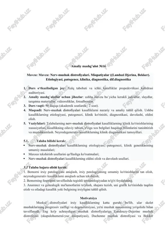 2. amaliy mashg`ulotlar uchun jihozlar: ushbu mavzu bo`yicha kerakli jadvallar, slaydlar, tarqatma materiallar, videoroliklar, fotoalbomlar. 3. dars vaqti: 90 daqiqa (akademik soatlarda - 2 soat). 4. maqsadi: nerv-mushak distrofiyalari kasalliklarni nazariy va amaliy tahlil qilish. ushbu kasalliklarning etiologiyasi, patogenezi, klinik ko'rinishi, diagnostikasi, davolashi, oldini olish. 5. vaziyfalari: talabalarning nerv-mushak distrofiyalari kasalliklarning klinik ko'rinishlarining xususiyatlari, kasallikning oilaviy tabiati, o'ziga xos belgilari haqidagi bilimlarini tanishtirish va mustahkamlash. neyrodegenerativ kasalliklarning klinik diagnostikasi tamoyillari. 5.1. talaba bilishi kerak: · nerv-mushak distrofiyalari kasalliklarning etiologiyasi, patogenezi, klinik genetikasining umumiy masalalari; · maxsus tekshirish usullarini qo'llashga ko'rsatmalari; · nerv-mushak distrofiyalari kasalliklarning oldini olish va davolash usullari. 5.2 talaba bajara olishi kerak: 1. bemorni irsiy patologiyani aniqlash, irsiy patologiyaning umumiy ko'rinishlarini tan olish, neyrodegenerativ kasalliklarni aniqlash uchun tekshirish; 2. bemorning fenotipini tavsiflashda tegishli terminologiyadan to'g'ri foydalaning. 3. anamnez va genealogik ma'lumotlarini to'plash, shajara tuzish, uni grafik ko'rinishda taqdim etish va oiladagi kasallik yoki belgining irsiyligini tahlil qilish. motivatsiya …