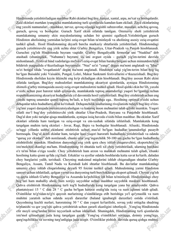 ‘sht mahsulotlarini istemol qilmaydigan bu xalq vakillari sigir, ilon va boshqa shu kabi hayvonlarga sig‘inadilar. asosiy qism. hindiston o'zining unumdor yerlari tufayli doimo qishloq xo'jaligiga boy mamlakat bo'lib kelgan. hindistondagi tuproqlarning xilma-xilligi va unumdorligi hindlaraga faqat bir turdagi emas, balki bir qator ekinlarni yetishtirishga imkon beradi. hindiston aholisining qariyb 58 foizi uchun qishloq xo‘jaligi asosiy daromad manbai hisoblanadi.aynan shu mahsuldorlik darajasi tufayli hindistonning qishloq xo'jaligi tovarlari yildan-yilga jahon oziq-ovqat savdosiga tez hissa qo'shmoqda. bu hosildorlikning o'sishi fermerlarga o'z ekinlarini yaxshiroq etishtirishga yordam beradigan o'sib borayotgan texnologiya tufayli yanada oshdi. yetishtiriladigan ekinlarni, xususan, sholi va bug‘doyni kesish va qayta ishlashga kamroq mehnat va kamroq vaqt sarflanadi.hindistonda fermerlar tomonidan ishlab chiqarilgan va parvarish qilinadigan ikkita asosiy oziq-ovqat mahsuloti mavjud. hindistonda turli xil qishloq xo'jaligi tovarlari mavjud. ma'lum bo'lgan mahsulotlardan ba'zilari don (bajra, bug'doy, guruch, jovar va boshqalar), sut mahsulotlari (sut, tuxum, pishloq, sariyog ', tvorog va boshqalar), chorva mollari va boshqa oziq-ovqat …