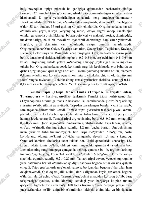 nlarini, birorta kamchiligi bo‘lgan sheriklarini yeb qo‘yishi mumkin. oziq va namlik yetarli bo‘lganda kannibalizm kam kuzatiladi. chigirtka g‘alla ekinlariga hujum qilganda, avvalo, barglarini, keyin poyasini va boshoqlarini yeb bitiradi. ko‘p hollarda boshoqlar yerga to‘kilib ketadi o‘rgimchakkana (tetranychus urticae koch) (tetranychidae – o‘rgimchakkanalar oilasi, acariformes – akariforumlar turkumi) o‘rgimchakkana o‘rgimchaklar sinfiga mansub. ular hasharotlarga o‘xshab bo‘g‘inoyoqlilar tipiga mansub bo‘lganligiga qaramasdan hasharotlar sinfiga kirmaydi. o‘rgimchakkana g‘o‘zaning ashaddiy va doim tushadigan zararkunandasi hisoblanadi. u paxta yetishtiriladigan zonalarda keng tarqalgan hammaxo‘r zararkunandadir. u 248 turdagi o‘simlik bilan oziqlanadi, shundan 173 turi begona o‘tlar, 38 turi butalar, 37 turi qishloq xo‘jalik ekinlaridir. o‘rgimchakkana har xil o‘simliklarni yeydi, u soya, yeryong‘oq, mosh, loviya, dag‘al kanop, kanakunjut ekinlariga va poliz o‘simliklariga, ba’zan oqjo‘xori va makkajo‘xoriga, shuningdek, tut daraxtlariga, ba’zi bir mevali va manzarali daraxtlarga ham zarar yetkazadi. bug‘doy, arpa ekinlarini kam zararlaydi, ajriqni umuman zararlamaydi. o‘rgimchakkana o‘rta osiyo, yevropa davlatlari, qozog‘iston, to jikiston, kavkaz, ukraina, belorussiya va …