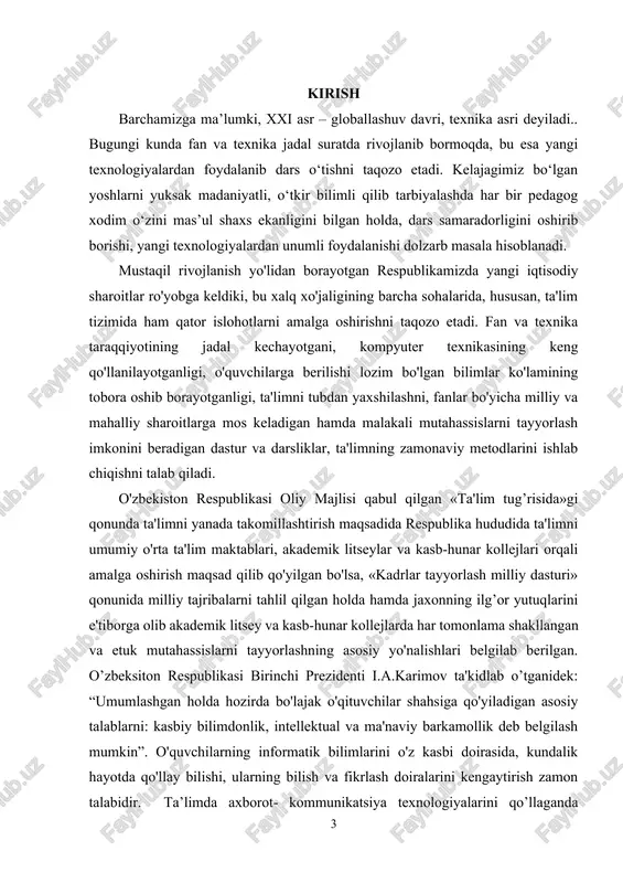 sh maqsadida respublika hududida ta'limni umumiy o'rta ta'lim maktablari, akademik litseylar va kasb-hunar kollejlari orqali amalga oshirish maqsad qilib qo'yilgan bo'lsa, «kadrlar tayyorlash milliy dasturi» qonunida milliy tajribalarni tahlil qilgan holda hamda jaxonning ilg’or yutuqlarini e'tiborga olib akademik litsey va kasb-hunar kollejlarda har tomonlama shakllangan va etuk mutahassislarni tayyorlashning asosiy yo'nalishlari belgilab berilgan. o’zbeksiton respublikasi birinchi prezidenti i.a.karimov ta'kidlab o’tganidek: “umumlashgan holda hozirda bo'lajak o'qituvchilar shahsiga qo'yiladigan asosiy talablarni: kasbiy bilimdonlik, intellektual va ma'naviy barkamollik deb belgilash mumkin”. o'quvchilarning informatik bilimlarini o'z kasbi doirasida, kundalik hayotda qo'llay bilishi, ularning bilish va fikrlash doiralarini kengaytirish zamon talabidir. ta’limda axborot- kommunikatsiya texnologiyalarini qo’llaganda o’quvchi eshitish, ko’rish, ko’rganlari asosida mustaqil fikrlash imkoniyatiga ega bo’ladi. ta’lim jarayonida axborot kommunikatsiya texnologiyalaridan foydalangan holda darslarni interaktiv usullarda tashkillashtirish uchun ma’lum bir shart – sharoitlar mavjud. shunday ekan, axborot kommunikatsion ta’lim texnologiyalaridan samarali foydalanish hozirgi zamon yutuqlariga asoslangan holda davr talabiga mos keladigan pedagogic mahoratning nazariy amaliy …