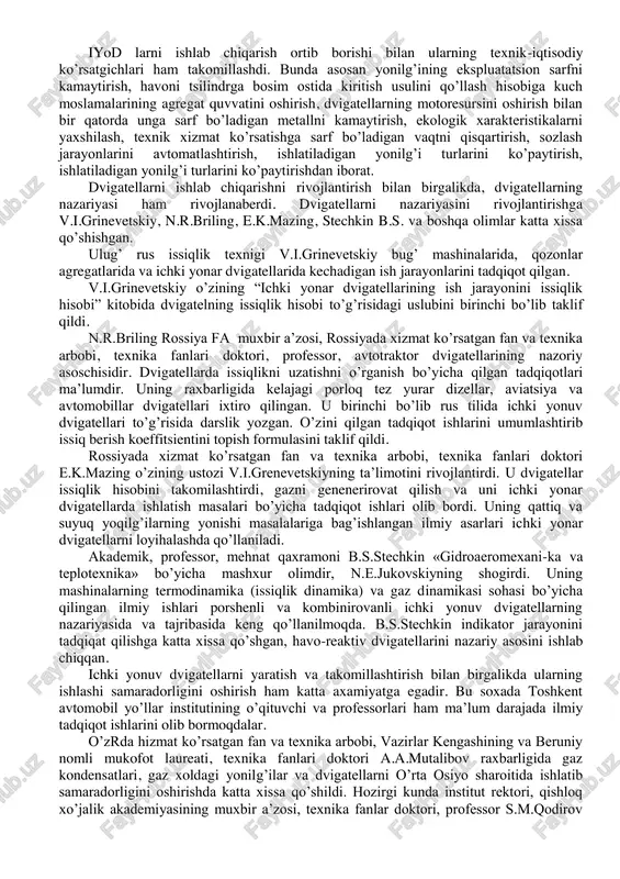 hi gaz (svetilnhy gaz) ishlatilgan. 1876 yili nemis konstruktori n.otto 4 taktli gazda ishlaydigan dvigatel yaratdi. bu dvigatelda yonish oldidan aralashma siqilgan, buning natijasida dvigatelning tejamkorligini lenuar dvigateliga qaraganda oshirishga imkon berdi. ottoning dvigateli sanoatda ishlatilgan. 1889 yili rossiyada i.s.kostovich tomonidan suyuq yoqilg’ida ishlaydigan (benzin) dvigatel yaratilgan, bu dvigatel drijabellarga o’rnatish uchun mo’lljallangan. 1897 yili nemis injeneri r.dizel birinchi bo’lib siqish natijasida alanga oladigan dvigatel yaratdi. rossiyada yonilg’ini siqish natijasida alanga olib ishlash qobiliyatiga ega bo’lgan birinchi dvigatel 1899 yildan boshlab yaratila boshlandi. 1901 yili rossiyada g.v.trinkler tomonidan 1-nchi kompressorsiz dizel qurilgan. rus injener ya.v.mamin 1910 yili traktorlar uchun yaratgan kompressorsiz dvigateli axamiyatga molikdir. iyod larni ishlab chiqarish ortib borishi bilan ularning texnik-iqtisodiy ko’rsatgichlari ham takomillashdi. bunda asosan yonilg’ining ekspluatatsion sarfni kamaytirish, havoni tsilindrga bosim ostida kiritish usulini qo’llash hisobiga kuch moslamalarining agregat quvvatini oshirish, dvigatellarning motoresursini oshirish bilan bir qatorda unga sarf bo’ladigan metallni kamaytirish, ekologik xarakteristikalarni yaxshilash, texnik …
