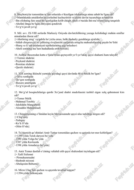ini} 8. shayboniylar tomonidan ta’lim sohasida o‘tkazilgan islohotlarga nima sabab bo‘lgan edi? {=mamlakatda amaldorlar tayyorlashni kuchaytirish va ularni davlat tayanchiga aylantirish ~ilm olishning farz amal bo‘lganligidan kelib chiqib, aholi o‘rtasida ilm-ma’rifatni keng tarqatish ~aholini ilmga bo‘lgan ehtiyojini qondirish ~to‘g‘ri javob yo‘q} 9. mil. avv. ix-viii asrlarda markaziy osiyoda davlatchilikning yuzaga kelishidagi muhim omillar nimalardan iborat edi? {=aholining urug‘ va qabila bo‘yicha emas, balki hududiy guruhlarga ajralishi ~ishlab chiqaruvchi xo‘jalikning rivojlanishi natijasida ortiqcha mahsulotlarning paydo bo‘lishi ~sharq va g‘arb madaniyati tajribalarining uyg‘unlashuvi ~aholi sonining ma’lum hududlarda ortib borishi} 10. arablar buxorodan katta o‘ljalar bilan qaytayotib yo‘l-yo‘lakay qaysi shaharni ham talaydi? {=termiz shahrini ~poykand shahrini ~romitan shahrini ~qarshi shahrini} 11. xix asrning ikkinchi yarmida quyidagi qaysi davlatda 40 ta beklik bo‘lgan? {=xiva xonligida ~qo‘qon xonligida ~buxoro amirligida ~to‘g‘ri javob yo‘q} 12. mo’g’ul bosqinchilariga qarshi xo’jand shahri mudofaasini tashkil etgan xalq qahramoni kim edi? {=temur malik ~mahmud torobiy ~jaloliddin manguberdi ~alouddin muhammad} 13. …