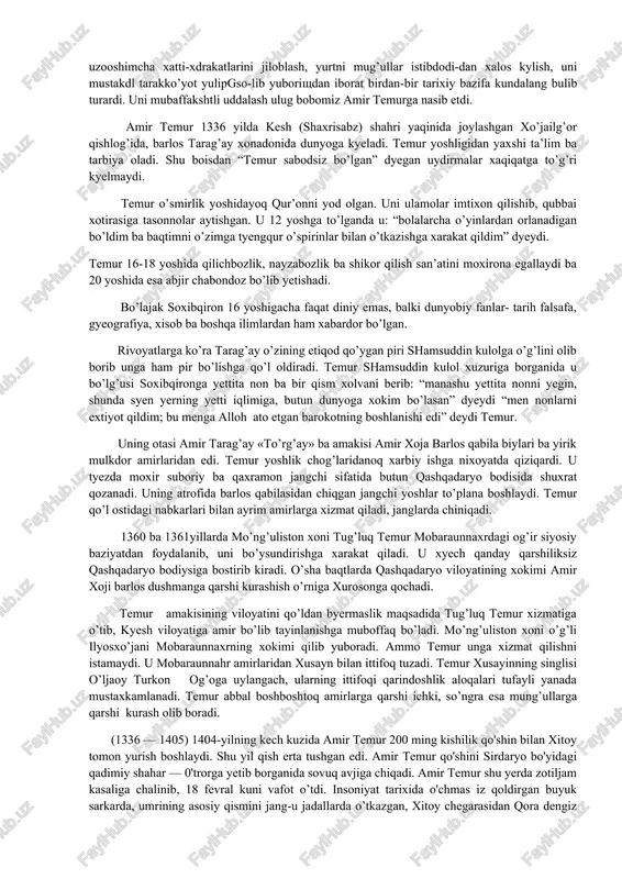 a ayrim hududdarda maxdlliy zodagonlarning ham hokimiyati kuchayib bormokda edi. chunonchi, buxoro-da— sarmoyador sadrlar, termiz ba uning atrofida — sayyidlar, xutgalonda — kayxusrob xonadoni, xorazm-da esa sufiylar sulolasi hukmronligi shundan shaxr-dat beradi. tarkibiga chig’atoy ulusining sharqiy hudud-lari kirgan mug’ulistonda x;am mana shunday feodal tarqoqlikning yuz berganligi kuzga tashlanadi. movarounnahrda abj olib ketgan ijtimoiy-siyosiy tarqoqlik, mug’ul ba turk xonlari, amirlari o’rtasida-gi o’zaro nizolar ba besamar kurashlar o’lka hayotiga chuqur salbiy ta’sir utkazdi, uning uzil-kesil parcha-lrpa§ k?shsh xo’bfibi kelshshb chyuorri youshay muro’k-kay, o’krersh» bazado’da shbadyuubdaxr .yaxdaglishni sakdash, maeo’alliy xukmdarlarning uzooshimcha xatti-xdrakatlarini jiloblash, yurtni mug’ullar istibdodi-dan xalos kylish, uni mustakdl tarakko’yot yulipgso-lib yuborishdan iborat birdan-bir tarixiy bazifa kundalang bulib turardi. uni mubaffakshtli uddalash ulug bobomiz amir temurga nasib etdi. amir temur 1336 yilda kesh (shaxrisabz) shahri yaqinida joylashgan xo’jailg’or qishlog’ida, barlos tarag’ay xonadonida dunyoga kyeladi. temur yoshligidan yaxshi ta’lim ba tarbiya oladi. shu boisdan “temur sabodsiz bo’lgan” dyegan uydirmalar xaqiqatga to’g’ri kyelmaydi. temur …