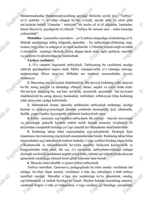 arixini bilmagan xalqning kelajagi ham bo‘lmaydi. tarbiya nima , metodika nima haqida manbalarga asoslanib tarif keltiramiz. tarbiya – muayyan maqsad asosida, rejali, uzluksiz ravishda amalga oshiriladigan davomiy jarayondir. bunga qo’shimcha ravishda hazrat shayh muhammadsodiq muhammadyusufning quydagi fikrlarini aytish joiz: “tarbiya” so’zi arabcha <> so’zidan olingan bo’lib, o’stirdi, ziyoda qildi va isloh qildi ma’nolarini beradi. ulamolar “ tarbiyani” bir necha xil ta’rif qilganlar. jumladan, imom bayzoviy quydagicha ta’riflaydi: “tarbiya bir narsani asta – sekin kamolga yetkazishdir”. metodika - (yunoncha «metodos» – yo‘l) tarbiya maqsadiga erishishning yo‘li. maktab amaliyotiga tatbiq etilganda, metodlar – bu tarbiyalanuvchilarning ongi, irodasi, tuyg‘ulari va xulqiga ta’sir etish usullaridir. u bilimlar tizmini ongli ravishda o’zlashtirish , mantiqiy fikrlash, hotira, diqqat idrok etish, aqliy qobilyat, mayillik va iqtidorni rivojlantirishga ko’maklashadi. tarbiya vazifalari: 1. o‘z vatanini fuqorosini tarbiyalash. tarbiyaning bu vazifalarni amalga oshirish quyidagilarni taqazo etadi; milliy vatanparvarlik, o‘z vataniga, tarixiga, madaniyatiga iftixor tuyg‘usi; millatlar aro madaniy munosabatlar, siyosiy madaniyat. …