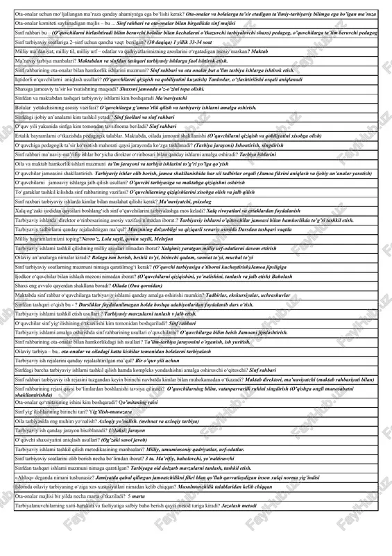 n tashqari maktabda maktabdan tashqarida o’zaro faol hamkorlik qilish jarayonida pedagogik kuzatishdan iborat. tarbiyaviy ishlar metodikasi fani ko‘proq qaysi fanlar bilan bog‘liq hisoblanadi? pedagogika,psixologiya, falsafa, fiziologiya, anatomiya tarbiyaviy soat necha qismdan iborat va ular qaysilar? 3 ta ma’naviy, ma’rifiy, yo’naltiruvchi (baholovchi ) sinf rahbari ishining maqsad va vazifalari nimalardan iborat? o’quvchilar ishtirokini ta’minlash davomat, sharoit yaratadi o’quvchilar ota-onalar munosabati (o’quvchilarga ta’lim-tarbiya berish va uni to’g’ri tashkil qilish) o‘quvchining har tomonlama o‘sishi va rivojlanishi nimaga bog‘liq? o’quvchi va o’qituvchi o’rtasidagi o’zaro muomala munosabatiga tarbiyaviy ishlar metodikasiga xizmat qiluvchi so‘zlar qaysilar? (tarbiya metodlari, maqsadi barkamol avlod tarbiya) o’z-o’zini anglash, metod, rag’bat sinf rahbar ota-onalar bilan hamkorligida qaysi ish shaklidan ko‘poq foydalanadi? (jamoa bilan birgalikda ommaviy tarzda ish shakli )tarbiyaviy ishlarga tarbiyaviy ishlar metodikasining asosiy manbalariga nimalar kiradi? (o’zbekiston respublikasi konstitutsiyasi milliy bayramlar umuminsoniy qadriyatlar islom ta’limoti o’zbek milliy urf-odatlari) tarbiyaviy ishlarni tashkil qilishda birinchi bo‘lib nimaga e’tibor berish kerak? sinf jamoasining ruhiy …