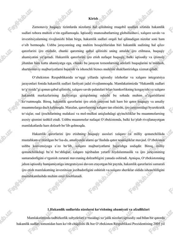 anayotgan mamlakatlarda ham dolzarb bo‘lib qolmoqda. hakamlik qarorlarini ijro etishning huquqiy asoslari xalqaro va milliy qonunchilikda mustahkam o‘rnatilgan bo‘lsa-da, amaliyotda ularni qo‘llashda qator noaniqliklar mavjud. o‘zbekiston ushbu konvensiyaga a’zo bo‘lib, xalqaro majburiyatlarni bajarishga sodiqdir. biroq, milliy qonunchilikdagi ba’zi bo‘shliqlar, xalqaro tajribadan yetarli foydalanmaslik va ijro jarayonining samaradorligini o‘rganish zarurati mavzuning dolzarbligini yanada oshiradi. ayniqsa, o‘zbekistonning jahon iqtisodiy hamjamiyatiga integratsiyasi davom etayotgan bir paytda, hakamlik qarorlarini samarali ijro etish mamlakatning investitsion jozibadorligini oshirish va xalqaro sheriklar oldida ishonchliligini mustahkamlashda muhim omil hisoblanadi. 1.hakamlik sudlarida nizolarni ko‘rishning ahamiyati va afzalliklari mamlakatimizda tadbirkorlik subyektlari o‘rtasidagi xo‘jalik nizolari iqtisodiy sud bilan bir qatorda hakamlik sudlari tomonidan ham ko‘rib chiqilishi ilk bor o‘zbekiston respublikasi prezidentining 2005 yil 14 iyundagi “tadbirkorlik subyektlarini huquqiy himoya qilish tizimini yanada takomillashtirish chora-tadbirlari to‘g‘risida”gi farmonida belgilab qo‘yilgan edi. keyinchalik hakamlik sudlarining tashkil etilishi va faoliyati sohasidagi munosabatlarni tartibga soluvchi maxsus qonun – “hakamlik sudlari to‘g‘risida”gi o‘zbekiston respublikasi qonuni oliy majlis …
