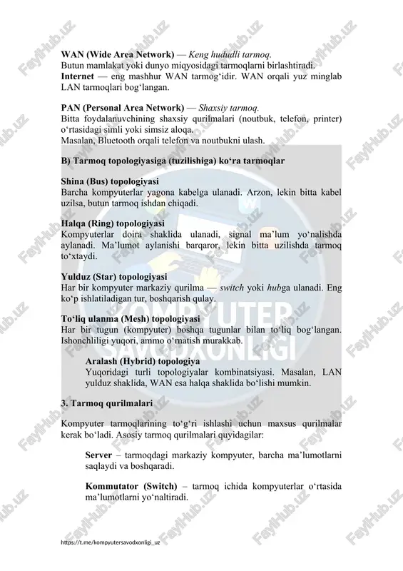 i barcha kompyuterlar yagona kabelga ulanadi. arzon, lekin bitta kabel uzilsa, butun tarmoq ishdan chiqadi. halqa (ring) topologiyasi kompyuterlar doira shaklida ulanadi, signal ma’lum yo‘nalishda aylanadi. ma’lumot aylanishi barqaror, lekin bitta uzilishda tarmoq to‘xtaydi. yulduz (star) topologiyasi har bir kompyuter markaziy qurilma — switch yoki hubga ulanadi. eng ko‘p ishlatiladigan tur, boshqarish qulay. to‘liq ulanma (mesh) topologiyasi har bir tugun (kompyuter) boshqa tugunlar bilan to‘liq bog‘langan. ishonchliligi yuqori, ammo o‘rnatish murakkab. aralash (hybrid) topologiya yuqoridagi turli topologiyalar kombinatsiyasi. masalan, lan yulduz shaklida, wan esa halqa shaklida bo‘lishi mumkin. 3. tarmoq qurilmalari kompyuter tarmoqlarining to‘g‘ri ishlashi uchun maxsus qurilmalar kerak bo‘ladi. asosiy tarmoq qurilmalari quyidagilar: server – tarmoqdagi markaziy kompyuter, barcha ma’lumotlarni saqlaydi va boshqaradi. kommutator (switch) – tarmoq ichida kompyuterlar o‘rtasida ma’lumotlarni yo‘naltiradi. yo‘riqnoma (router) – turli tarmoqlarni o‘zaro bog‘laydi, ayniqsa internetga ulanishda zarur. modem – raqamli signallarni analogga aylantiradi va internet bilan aloqa o‘rnatadi. wi-fi nuqtasi (access point) – …