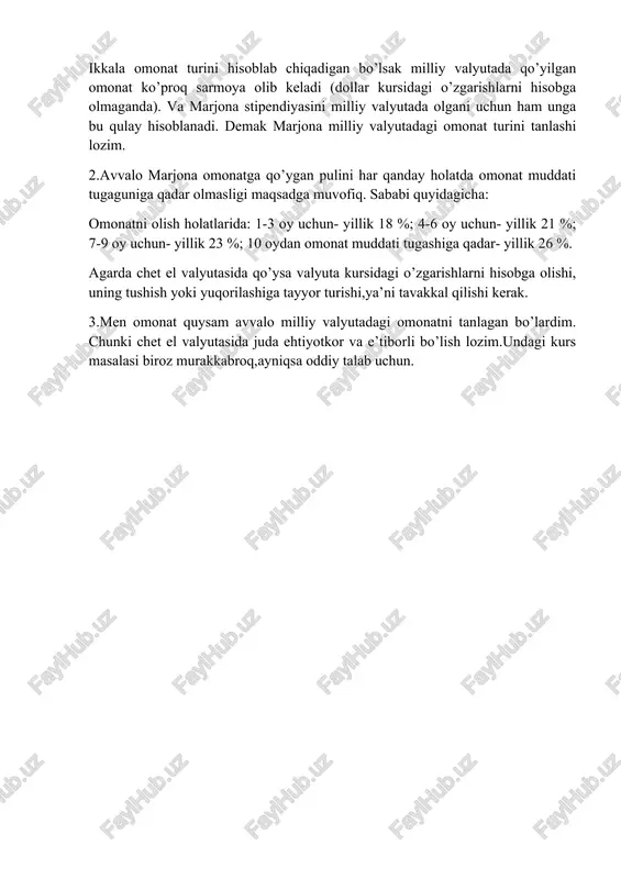 omonatni tanlagan bo’lardim. chunki chet el valyutasida juda ehtiyotkor va e’tiborli bo’lish lozim.undagi kurs masalasi biroz murakkabroq,ayniqsa oddiy talab uchun.