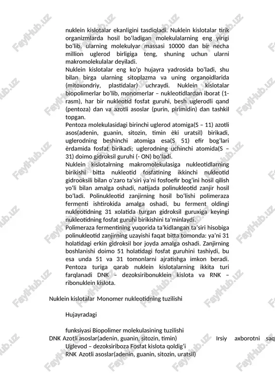 irsiyat va o‘zgaruvchanlikning moddiy asosi f.misher tomonidan 1869 yilda hujayra yadrosida topilgan nuklein kislotalar ekanligini tasdiqladi. nuklein kislotalar tirik organizmlarda hosil bo‘ladigan molekulalarning eng yirigi bo‘lib, ularning molekulyar massasi 10000 dan bir necha million uglerod birligiga teng, shuning uchun ularni makromolekulalar deyiladi. nuklein kislotalar eng ko‘p hujayra yadrosida bo‘ladi, shu bilan birga ularning sitoplazma va uning organoidlarida (mitoxondriy, plastidalar) uchraydi. nuklein kislotalar biopolimerlar bo‘lib, monomerlar – nukleotidlardan iborat (1-rasm), har bir nukleotid fosfat guruhi, besh uglerodli qand (pentoza) dan va azotli asoslar (purin, pirimidin) dan tashkil topgan. pentoza molekulasidagi birinchi uglerod atomiga(s – 11) azotli asos(adenin, guanin, sitozin, timin ѐki uratsil) birikadi, uglerodning beshinchi atomiga esa(s 51) efir bog‘lari ѐrdamida fosfat birikadi; uglerodning uchinchi atomida(s – 31) doimo gidroksil guruhi (- on) bo‘ladi. nuklein kislotalrning makromolekulasiga nukleotidlarning birikishi bitta nukleotid fosfatining ikkinchi nukleotid gidrooksili bilan o‘zaro ta’siri ya’ni fosfoefir bog‘ini hosil qilish yo‘li bilan amalga oshadi, natijada polinukleotid zanjir hosil …