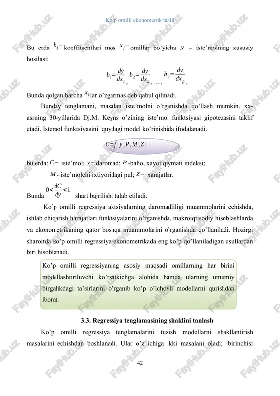 masalan iste’molni o’rganishda qo’llash mumkin. xx- asrning 30-yillarida dj.m. keyns o’zining iste’mol funktsiyasi gipotezasini taklif etadi. istemol funktsiyasini quydagi model ko’rinishida ifodalanadi. bu erda: iste’mol; daromad; -baho, xayot qiymati indeksi; - iste’molchi ixtiyoridagi pul; xarajatlar. bunda shart bajrilishi talab etiladi. ko’p omilli regressiya aktsiyalarning daromadliligi muammolarini echishda, ishlab chiqarish harajatlari funktsiyalarini o’rganishda, makroiqtisodiy hisoblashlarda va ekonometrikaning qator boshqa muammolarini o’rganishda qo’llaniladi. hozirgi sharoitda ko’p omilli regressiya-ekonometrikada eng ko’p qo’llaniladigan usullardan biri hisoblanadi. ( ko’p omilli regressiyaning asosiy maqsadi omillarning har birini modellashtiriluvchi ko’rsatkichga alohida hamda ularning umumiy birgalikdagi ta’sirlarini o’rganib ko’p o’lchovli modellarni qurishdan iborat. ) 3.3. regressiya tenglamasining shaklini tanlash ko’p omilli regressiya tenglamalarini tuzish modellarni shakllantirish masalarini echishdan boshlanadi. ular o’z ichiga ikki masalani oladi; -birinchisi omillarni saralash bo’lsa, ikkinchisi regressiya tenglamasi ko’rinishini tanlashdan iborat. ko’p omilli regressiya tenglamasiga u yoki bu omillar to’plamini kiritish avvalo tadqiqotchining modellashtiruvchi ko’rsatkichni boshqa iqtisodiy jarayonlar bilan o’zaro bog’lanish tabiati haqidagi tasavvuriga …