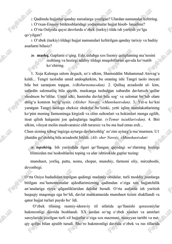 ltirilgan qanday tarixiy va badiiy asarlarni bilasiz? 28- mashq. gaplarni o‘qing. eski uslubga xos lisoniy qoliplaming ma’nosini izohlang va hozirgi adabiy tildagi muqobillarini qavsda ko‘rsatib ko‘chiring. 1. xoja kalonga salom degach, so‘z ulkim, shamsiddin muhammad atovag‘a keldi... tengri taolodin umid andoqdurkim, bu oraning ishi tangri taolo inoyati bila bot saranjom topgan. («boburnoma»dan). 2. qulluq arzadosht ul- kim, safardin salomatliq bila qaytib, maskanga tushulgan xabardin davlatxoh qullar shodmon bo‘ldilar. umid ulki, hamisha davlat bila sog‘ va salomat bo‘lub olam ahlig‘a komron bo‘lg‘aysiz. (alisher navoiy, «munshaot»dan). 3. yer-u ko‘kni yaratgan tangri taologa cheksiz shukrlar bo‘lsinki, yetti iqlim mamlakatlarining ko‘pini mening farmonimga kirgizdi va olim sultonlari va hokimlari menga egilib, itoat qilish halqasini jon quloqlariga taqdilar. («temur tuzuklari»dan). 4. biri ulkim, viloyat molin mashvaratsiz olib turursiz va bu ma hud emas erdi... chun sizning tobug‘ingizga ayturga davlatxohlig‘ so‘zini ayturg‘a ma’murmen. u1 jihatdin go‘stohliq bila arzadosht bitildi. (ali- sher navoiy, «munshaot»dan\ 28- topshiriq. ish …