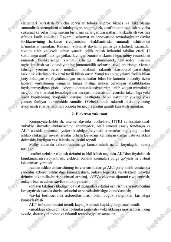 iyot ikkita element bilan ifodalanadigan elektron sanoat shakllantiradigan innovatsion texnologiyalarga asoslanadi; bu elektron sanoat, mikrochiplar, kompyuter va telekommunikatsiya qurilmalari, maishiy elektronika ishlab chikarish xamda rakamli texnologiyalar soxasida xizmatlar kursatadigan va ma’lumotlarni ishlab chikarish, saklash va boshkarishning rakamli vositalaridan foydalanadigan kompaniyalardir. o‘zbekiston iktisodiyoti uchun rakali sektorni rivojlantirishning muximligi shu bilan xam tasdiklanadiki, bir kator mamlakatlar xozirgi paytda uz iktisodiyotining rakamli sektorlarini rivojlantirish, bu soxalarda yangi ish urinlari yaratish, axborot texnologiyalari va elektron sanoat rakobatbardoshliini oshirishga karatilgan keng kulamli dasturlarni amalga oshirmokda. rakamli texnologiyalar iktisodiyotning davlat sektorida xam muxim axamiyat kasb etadi. rakamli xukumat va davlat xizmatlari kursatish buyicha servislar tobora kuprok biznes va fukarolarga samaralirok xizmatlarni ta’minlaydigan, shuningdek, atrof-muxitni saklash buyicha xukumat karorlarining muxim bir kismi sanalgan xarajatlarni kiskartirish vositasi sifatida kurib chikiladi. rakamli xukumat va innovatsion texnologiyalar davlat boshkaruvining barkaror rivojlanishni shakllantirida samarali ishtirokini ta’minlashi mumkin. rakamli xukumat davlat organlariga sifatlirok xizmatlar takdim etish va axoli uchun yanada ochik bulish …