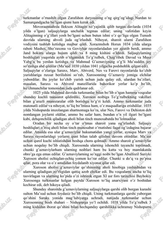 ilan totuv yashar edilar, bu totuvlik somoniylarning qoraxoniylarga qarshi olib borgan kurashlarida turkmanlarning somoniylarga bergan yordamiga asoslangan bo’lib, ammo bu yordamga doim ishonish qiyin edi. xi asning birinchi yarmida turkman – saljuqiylarning ahvoli juda og’irlashdi. gap shundaki, movaraunnahrga, shu jumladan zarafshon vodiysiga qoraxoniylar bilan birga ko’pchilik chigil, qarluq, yag’mo va boshqa turk qabilalari ham keldi. ularning hammasiga ko’chib yurish uchun joy kerak edi. shu jumladan, turkmanlar o’rnashib olgan zarafshon daryosining o’ng qirg’og’idagi nurdan to samarqandgacha bo’lgan qismi ham kerak edi. movoraunnahrda ilekxon alitagin xo’yajinlik qilib turgan davlarda (1034 yilda o’lgan) saljuqiylarga unchalik tegmas edilar; uning vafotidan keyin alitaginning o’g’illari yosh bo’lgani uchun butun ishni o’z qo’liga olgan tunush davrida ularning ahvoli juda og’irlashdi. nihoyat, sharoit ularni zarafshon vodiysini tashlab ketishga majbur qildi. xorazmshoh horun 1034 yilda ularga raboti mashoi, sho’raxona va goviyhar rayonlaridadan yer ajratib berdi, ammo jand hokimi ularga hujum qildi va 8 ming kishini o’ldirdi. saljuqiylarning boshliqlari yuqorida …