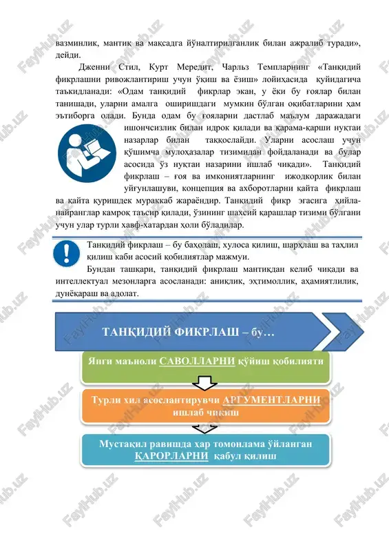 yana xalpern «psixologiya kriticheskogo mishleniya» kitobida tanqidiy fikrlash «fikr yuritishning shunday ko'rinishini anglatadiki, u vazminlik, mantiq va maqsadga yo'naltirilganlik bilan ajralib turadi», deydi. djenni stil, kurt meredit, charlz templarning «tanqidiy fikrlashni rivojlantirish uchun o'qish va yozish» loyihasida quyidagicha ta'kidlanadi: «odam tanqidiy fikrlar ekan, u yoki bu g'oyalar bilan tanishadi, ularni amalga oshirishdagi mumkin bo'lgan oqibatlarini ham e'tiborga oladi. bunda odam bu g'oyalarni dastlab ma'lum darajadagi ishonchsizlik bilan idrok qiladi va qarama-qarshi nuqtai nazarlar bilan taqqoslaydi. ularni asoslash uchun qo'shimcha mulohazalar tizimidan foydalanadi va bular asosida o'z nuqtai nazarini ishlab chiqadi». tanqidiy fikrlash – g'oya va imkoniyatlarning ijodkorlik bilan uyg'unlashuvi, kontseptsiya va axborotlarni qayta fikrlash va qayta qurishdek murakkab jarayondir. tanqidiy fikr egasiga hiyla-nayranglar kamroq ta'sir qiladi, o'zining shaxsiy qarashlar tizimi bo'lgani uchun ular turli xavf-xatardan holi bo'ladilar. tanqidiy fikrlash – bu baholash, xulosa qilish, sharhlash va tahlil qilish kabi asosiy qobiliyatlar majmui. bundan tashqari, tanqidiy fikrlash mantiqdan kelib chiqadi va …