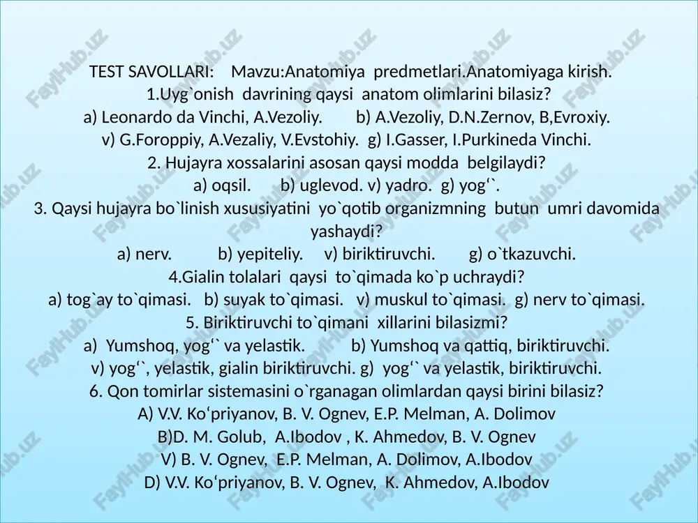 ganagan olimlardan qaysi birini bilasiz? a) v.v. ko‘priyanov, b. v. ognev, e.p. melman, a. dolimov b)d. m. golub, a.ibodov , k. ahmedov, b. v. ognev v) b. v. ognev, e.p. melman, a. dolimov, a.ibodov d) v.v. ko‘priyanov, b. v. ognev, k. ahmedov, a.ibodov 7. v- xi asrlarda o`rta osiyoda mashxur olimlardan qaysi birini bilasiz? a) abu ali ibn sino b) abu ali ibn sino, lomonosov, i.pirogov v) v.garvey, frederik ryuish, i.pirogov d) frederik ryuish, i.pirogov 8.anatomiya fanini qanday tekshirish usullarini bilasiz ? a)antropometrik, kesib ochish, aralash, ineksiya yuborish, karroziya, rentgen, paypaslab ko`rish, perkussiya, auskultapiya, mikroskopda ko`rib o`rganish. b) eshitib ko`rish, paypastlab ko`rish, aralash, yoritish, ineksiya, kesib ochish, perkussiya, auskultapiya, transplantapiya, transskripsiya. v) antropometrik, kesib ochish, paypaslab ko`rish, ineksiya, yoritish, rentgen nuri yordamida o`rganish, parafinga qo`yish, mikroskopda ko`rib o`rganish, tajriba. g) auskultapiya, aralash, suvsizlantirish, ineksiya, kesib ochish, yoritish, mikroskopda ko`rish, transplantatsiya. 9.xujayraning qaysi organoidlari kuch stansiyalari deb yurtiladi? a) mitoxondriya va …