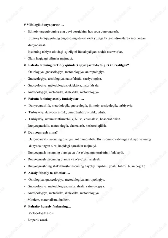 aksiologiya, naturfalsafa, satsiyologiya. - gnoseologiya, metodologiya, eklektika, naturfalsafa. - antropologiya, metafizika, dialektika, metodologiya. # falsafa fanining asosiy funksiyalari-… + dunyoqarashlik, metodologik, gnoseologik, ijtimoiy, aksiyologik, tarbiyaviy. - tarbiyaviy, dunyoqarashlik, umumlashtiruvchilik, bilish. - tarbiyaviy, umumlashtiruvchilik, bilish, chamalash, boshorat qilish. - dunyoqarashlik, metodologik, chamalash, boshorat qilish. # dunyoqarash nima? + dunyoqarash- insonning olamga faol munosabati. bu insonni o`rab turgan dunyo va uning dunyoda tutgan o`rni haqidagi qarashlar majmuyi. - dunyoqarash insonning olamga va o`z-o`ziga munosabatini ifodalaydi. - dunyoqarash insonning olamni va o`z-o`zini anglashi - dunyoqarashning shakillanishi insonning hayotiy tajribasi, yoshi, bilimi bilan bog`liq. # asosiy falsafiy ta`limotlar-… + ontologiya, gnoseologiya, metodologiya, antropologiya. - gnoseologiya, metodologiya, naturfalsafa, satsiyologiya. - antropologiya, metafizika, dialektika, metodologiya. - monizm, materialism, dualizm. # falsafa- hususiy fanlarning… + metodologik asosi - emperik asosi. - ilmiy asosi. - ratsiyonol asosi. # farobiyning davlat va uning boshqaruvga oid asari-… + “fozil odamlar shahri” - “birinchi analiktika” - “metafizika” - “musiqa nazariyasi” # …