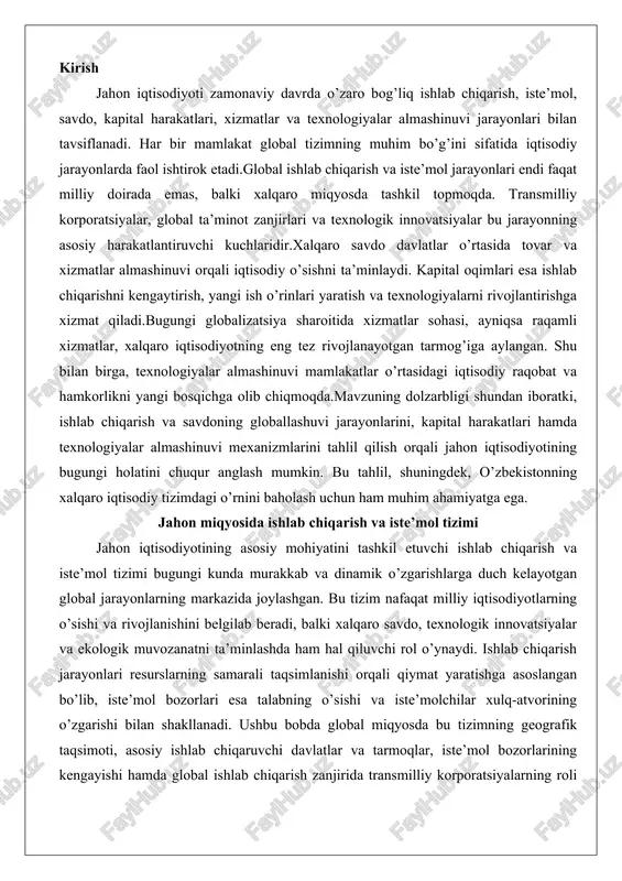a joylashgan. bu tizim nafaqat milliy iqtisodiyotlarning o’sishi va rivojlanishini belgilab beradi, balki xalqaro savdo, texnologik innovatsiyalar va ekologik muvozanatni ta’minlashda ham hal qiluvchi rol o’ynaydi. ishlab chiqarish jarayonlari resurslarning samarali taqsimlanishi orqali qiymat yaratishga asoslangan bo’lib, iste’mol bozorlari esa talabning o’sishi va iste’molchilar xulq-atvorining o’zgarishi bilan shakllanadi. ushbu bobda global miqyosda bu tizimning geografik taqsimoti, asosiy ishlab chiqaruvchi davlatlar va tarmoqlar, iste’mol bozorlarining kengayishi hamda global ishlab chiqarish zanjirida transmilliy korporatsiyalarning roli chuqur tahlil qilinadi. bu tahlil orqali zamonaviy iqtisodiyotning murakkabligi va uning kelajakdagi yo’nalishlari haqida to’liq tasavvur hosil qilish mumkin. ishlab chiqarishning geografik taqsimoti va asosiy markazlari jahon miqyosidagi ishlab chiqarishning geografik taqsimoti xx asrning ikkinchi yarmidan boshlab sezilarli o’zgarishlarga duch keldi, bu jarayon globalizatsiya, texnologik taraqqiyot va geosiyosiy omillar ta’sirida shakllandi. hozirgi vaqtda, 2025-yil holatiga ko’ra, osiyo-tinch okeani mintaqasi global ishlab chiqarishning eng katta ulushiga ega bo’lib, umumiy hajmning 42,7 foizini tashkil etadi. bu mintaqa, xususan, xitoy …